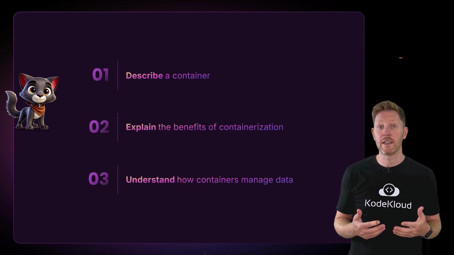 The image features a cartoon cat character and a list of learning objectives related to containers on the left, with a person wearing a "KodeKloud" shirt on the right.