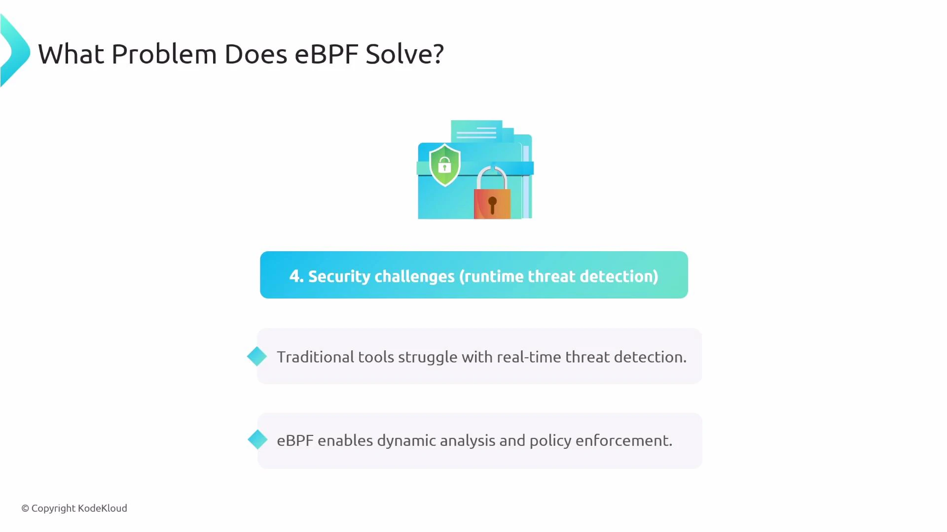 A slide titled "What Problem Does eBPF Solve?" showing a folder/lock security icon and the point "4. Security challenges (runtime threat detection)" with two bullets: "Traditional tools struggle with real-time threat detection" and "eBPF enables dynamic analysis and policy enforcement."