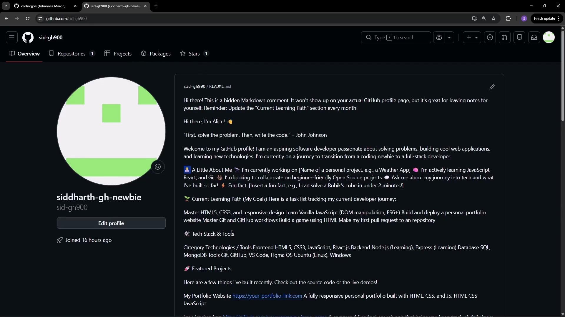 The image shows a GitHub user profile page with a username "siddharth-gh-newbie," featuring a placeholder profile picture and a README section describing an aspiring software developer's learning goals and projects.