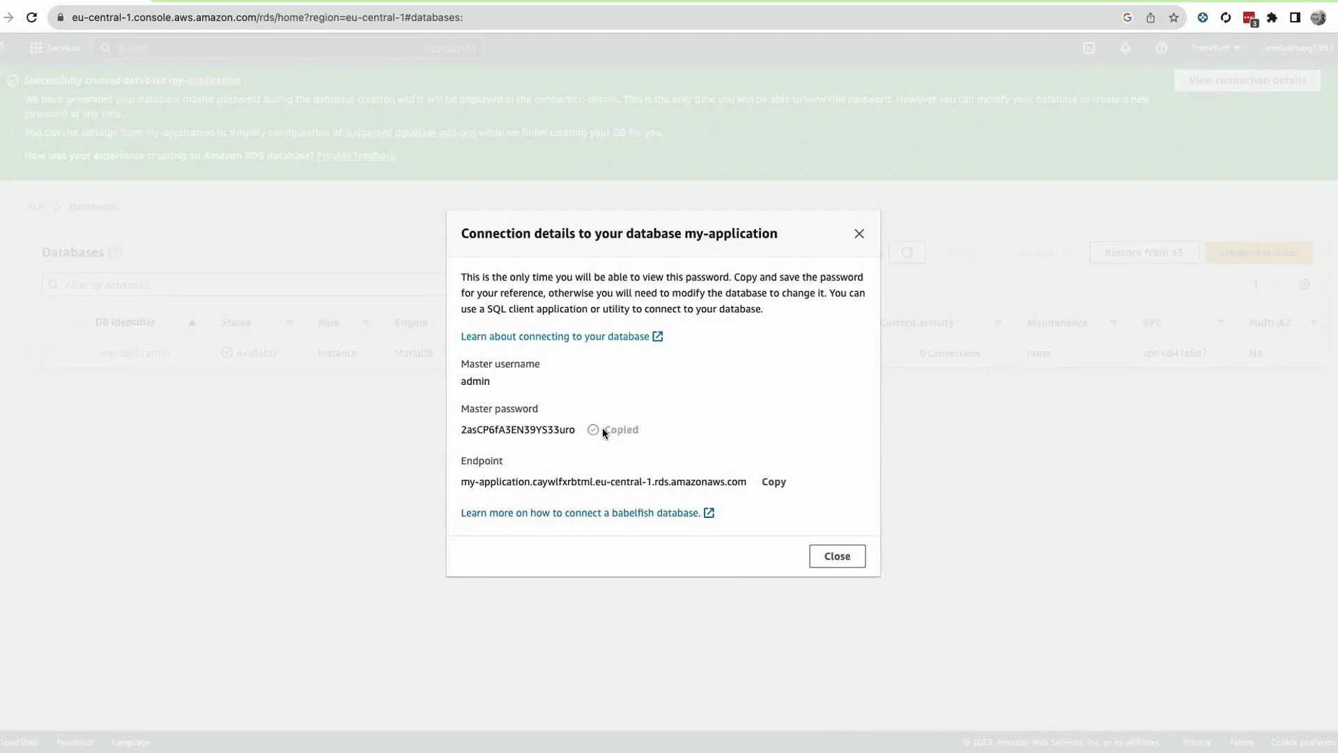 A screenshot of the AWS RDS web console showing a pop-up titled "Connection details to your database my-application." It displays the master username (admin), a generated master password, and the database endpoint with copy/close options.