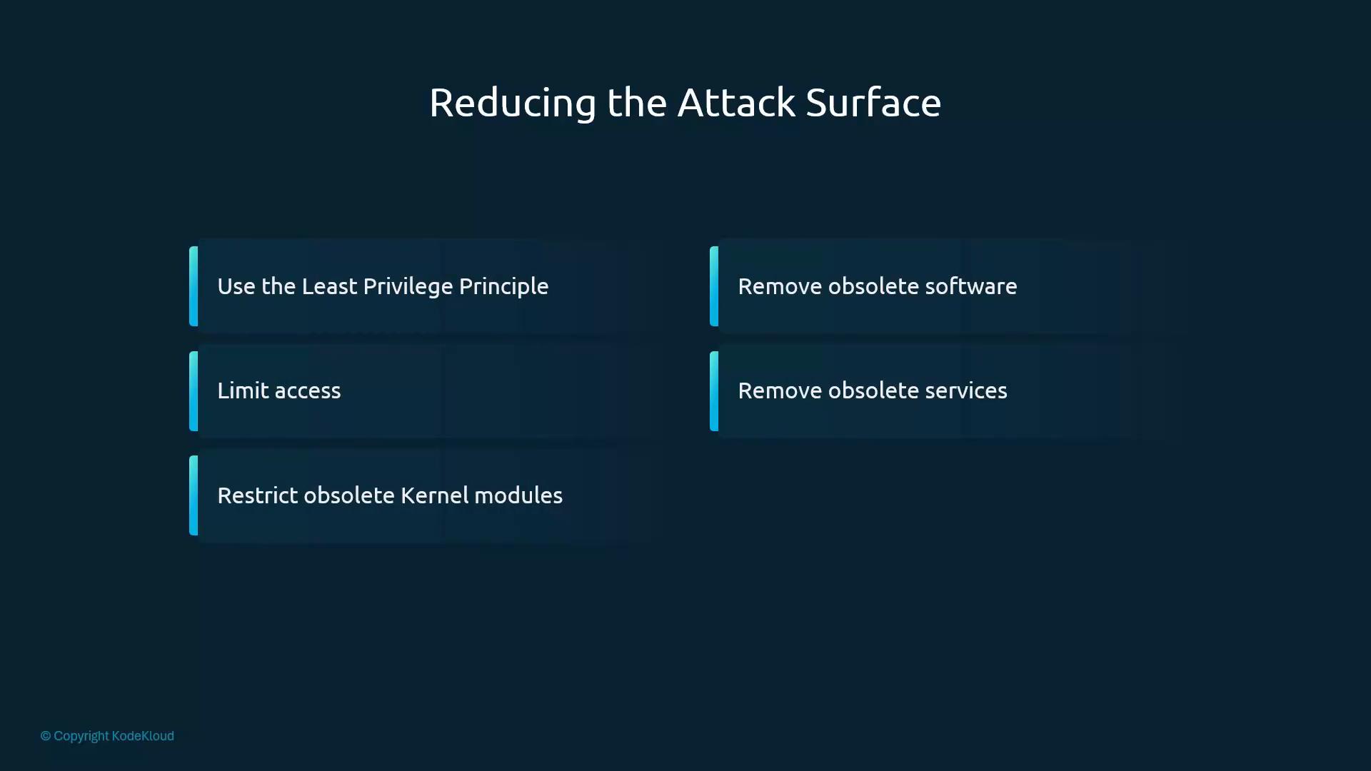 A presentation slide titled "Reducing the Attack Surface" listing security measures. It lists: use the least privilege principle, limit access, restrict obsolete kernel modules, remove obsolete software, and remove obsolete services.