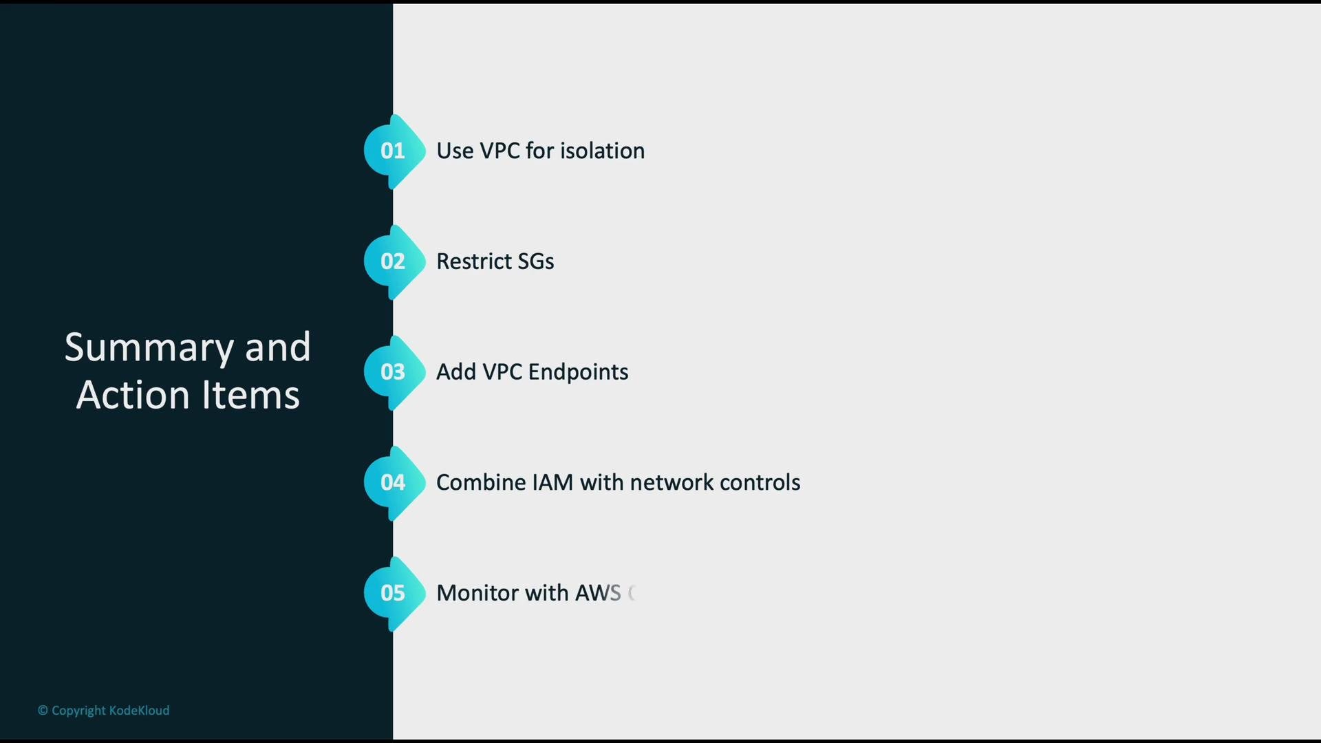 The image is a slide titled "Summary and Action Items" with five steps: using VPC for isolation, restricting SGs, adding VPC endpoints, combining IAM with network controls, and monitoring with AWS.