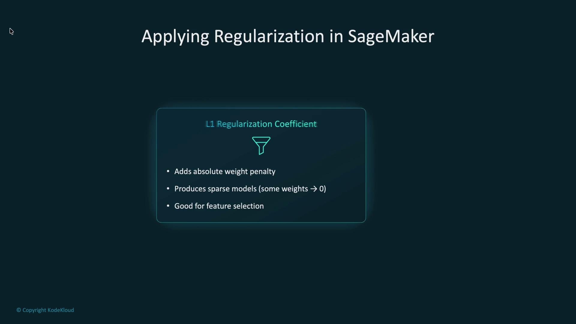 The image is a slide titled "Applying Regularization in SageMaker" describing L1 regularization, which adds an absolute weight penalty, creates sparse models, and is beneficial for feature selection.