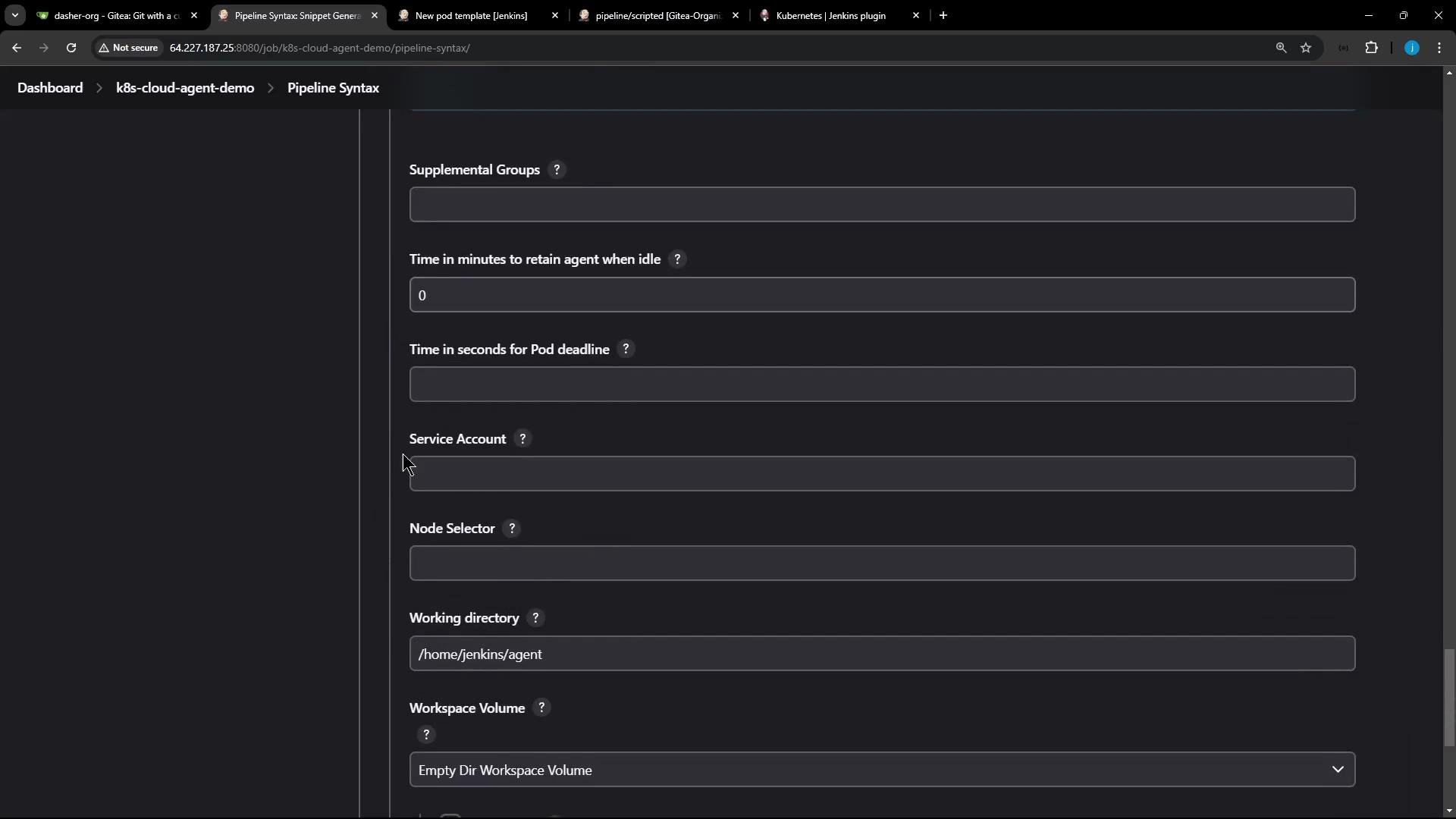 A dark-themed web UI screenshot (Jenkins Pipeline Syntax for a k8s cloud agent) showing form fields like Supplemental Groups, time to retain agent when idle, Pod deadline, Service Account, Node Selector, working directory (/home/jenkins/agent) and workspace volume.