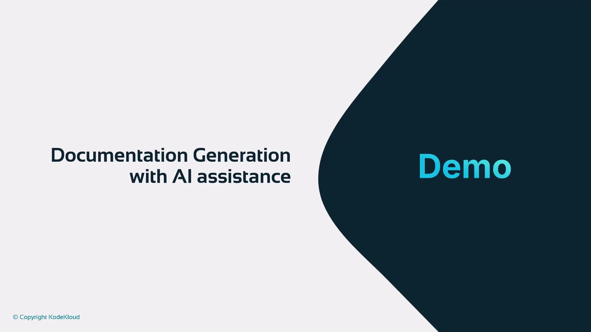 A presentation slide reading "Documentation Generation with AI assistance" on the left and a large "Demo" label on a dark curved background on the right. A small "© Copyright KodeKloud" appears in the bottom-left corner.