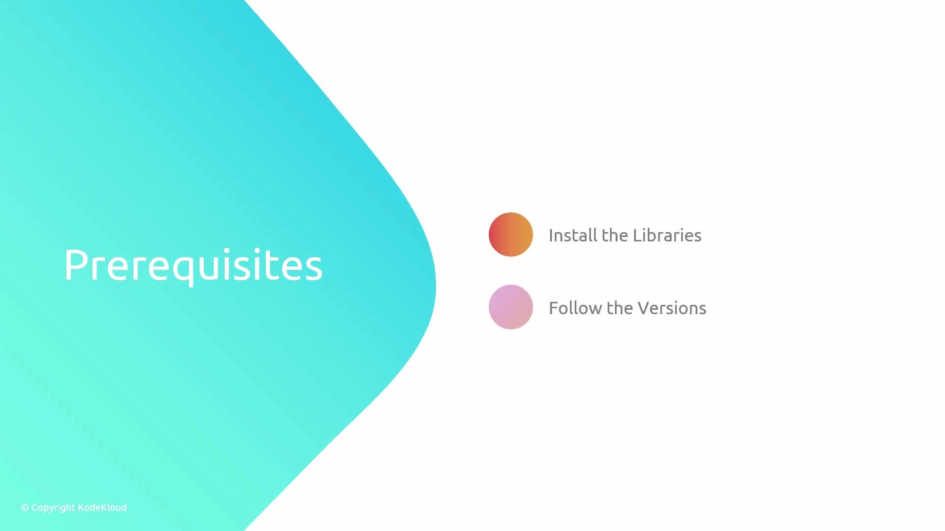 The image features a section labeled "Prerequisites" with a blue gradient background, listing "Install the Libraries" and "Follow the Versions" with colored dots.