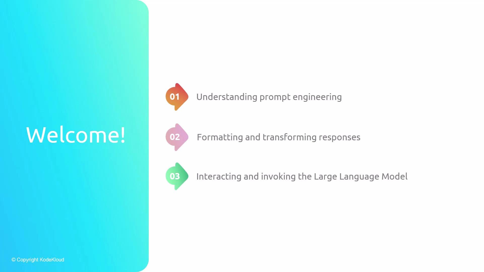 The image is a welcome slide outlining three topics: understanding prompt engineering, formatting and transforming responses, and interacting with a large language model. The slide has colorful graphics and a gradient background.