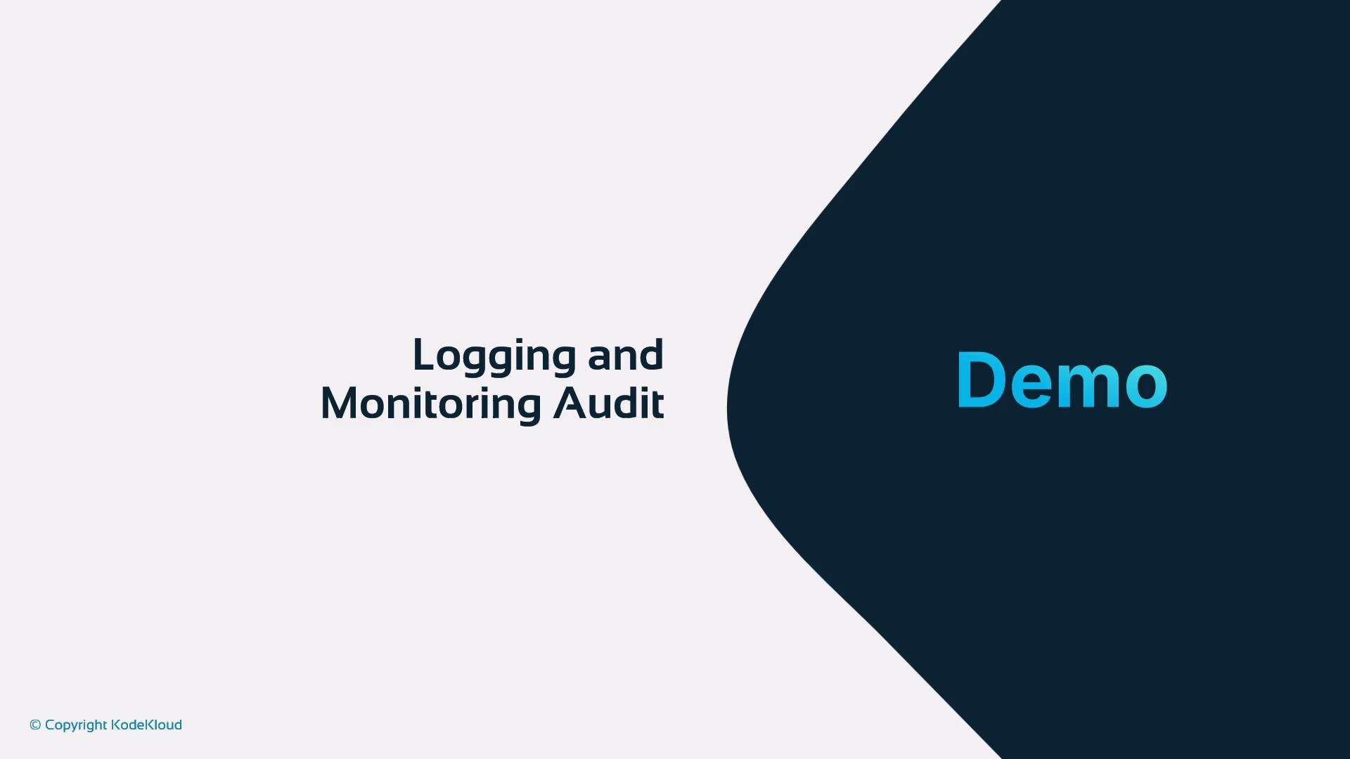 A presentation slide titled "Logging and Monitoring Audit" on the left with the word "Demo" in large blue text on a dark curved shape on the right.
