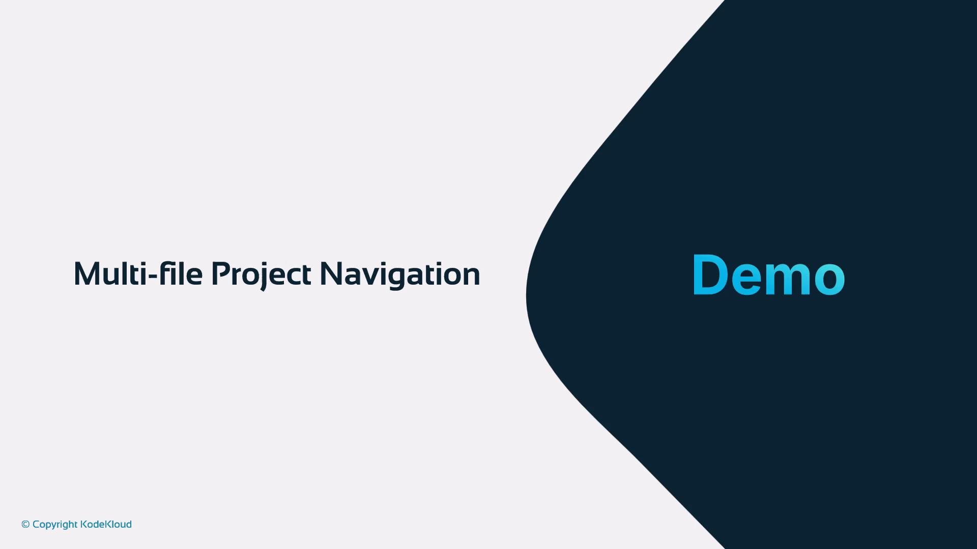 A presentation slide titled "Multi-file Project Navigation" with a large dark curved shape on the right containing the word "Demo" in blue. A small "© Copyright KodeKloud" appears in the bottom-left corner.