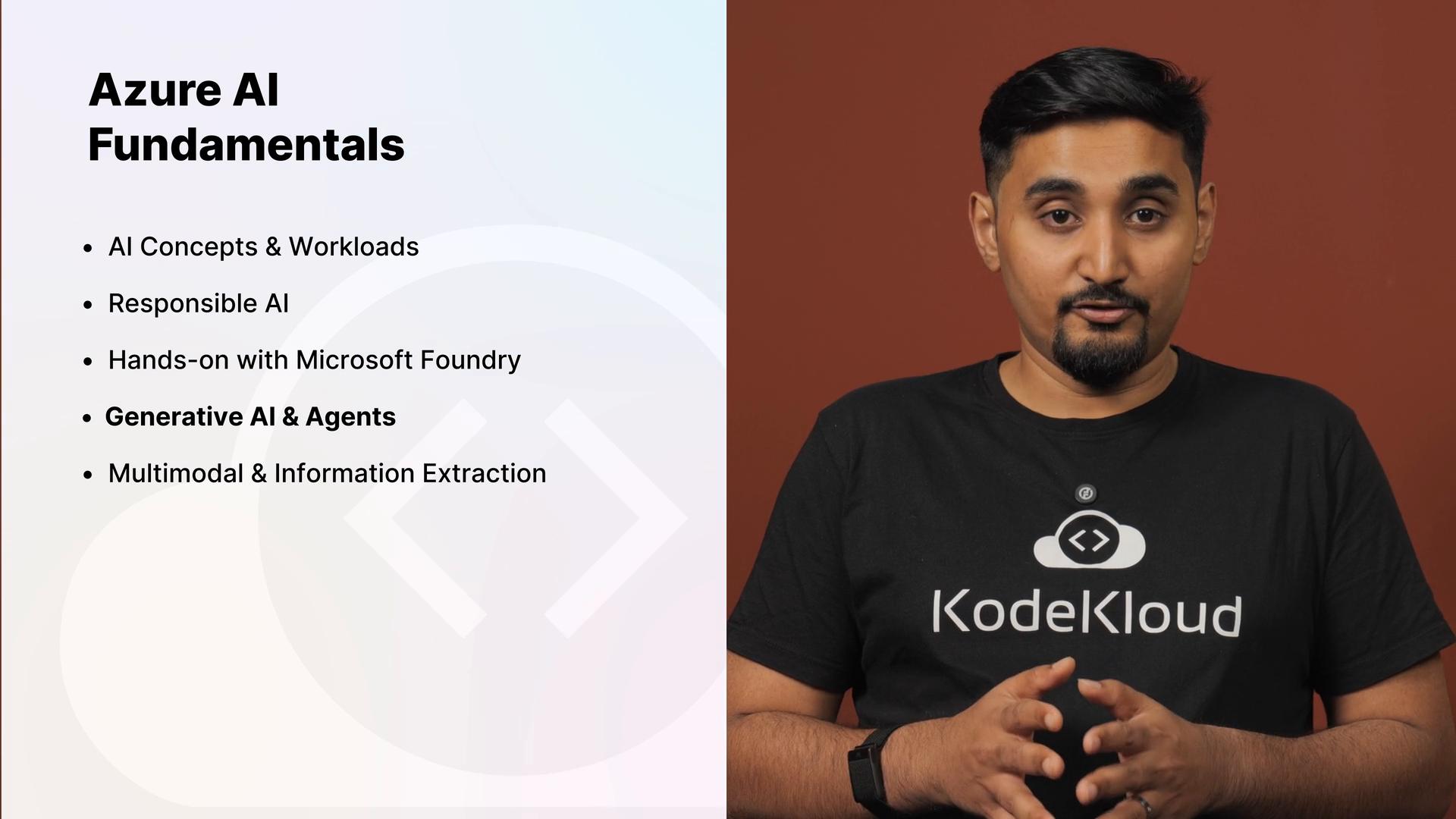 A split-screen slide titled "Azure AI Fundamentals" with bullet points like AI Concepts & Workloads, Responsible AI, and Generative AI on the left, and a presenter wearing a "KodeKloud" T-shirt gesturing with his hands on the right.