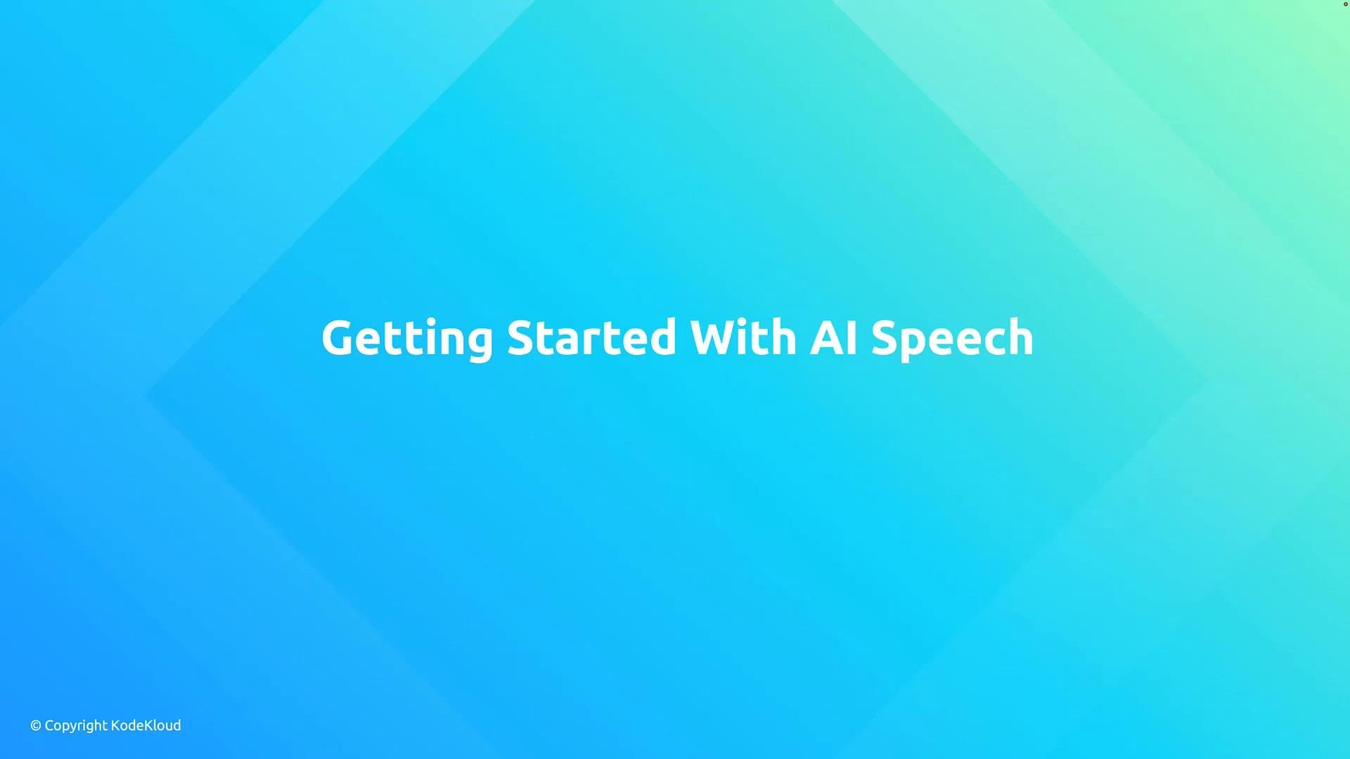 A blue-to-teal gradient slide with the centered white title "Getting Started With AI Speech." A small "© Copyright KodeKloud" appears in the bottom-left corner.