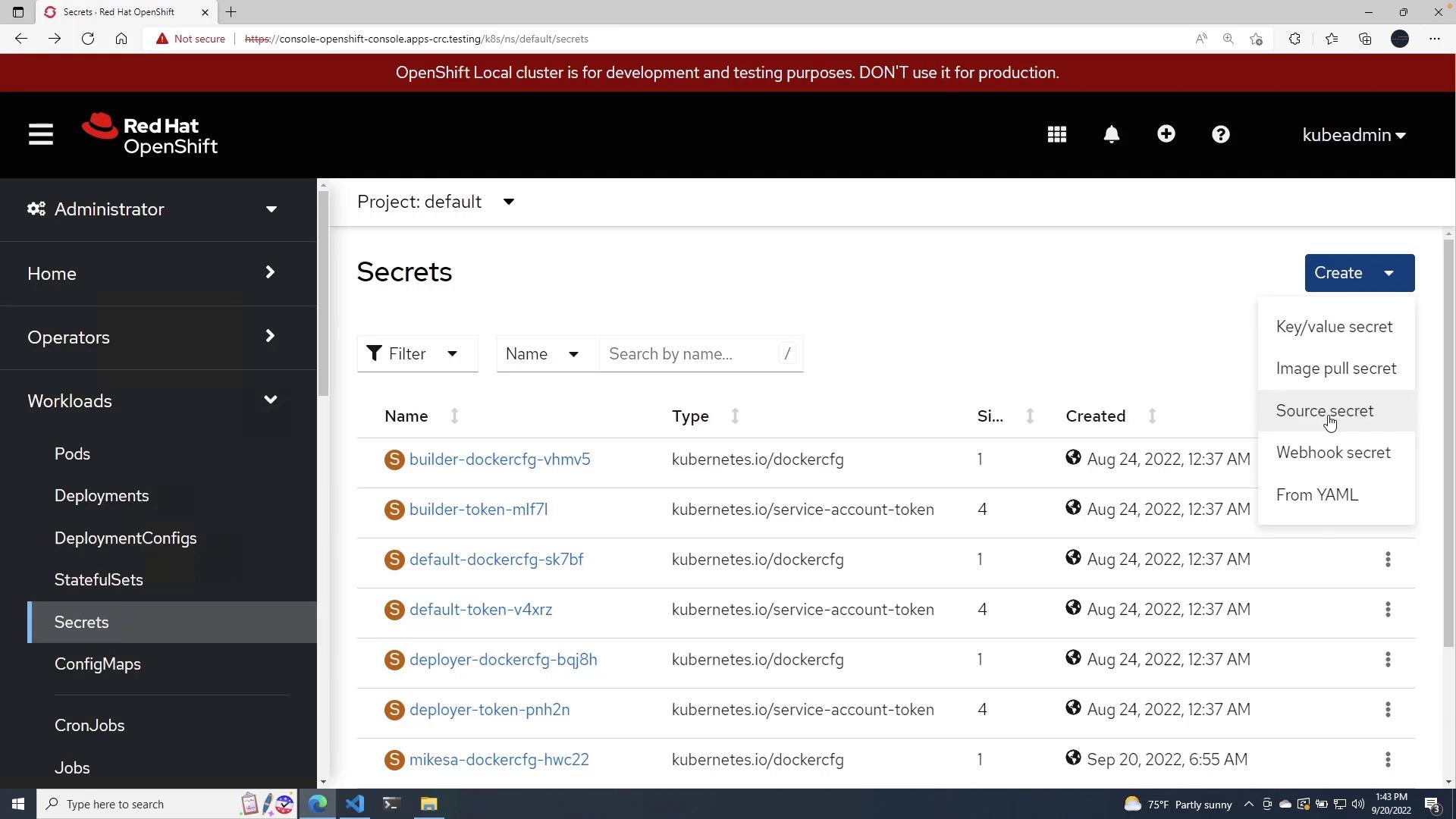 A screenshot of the Red Hat OpenShift web console showing the "Secrets" list for the default project, with several Kubernetes secrets displayed. The Create menu is open, showing secret types such as Key/value secret, Image pull secret, Source secret, and Webhook secret.