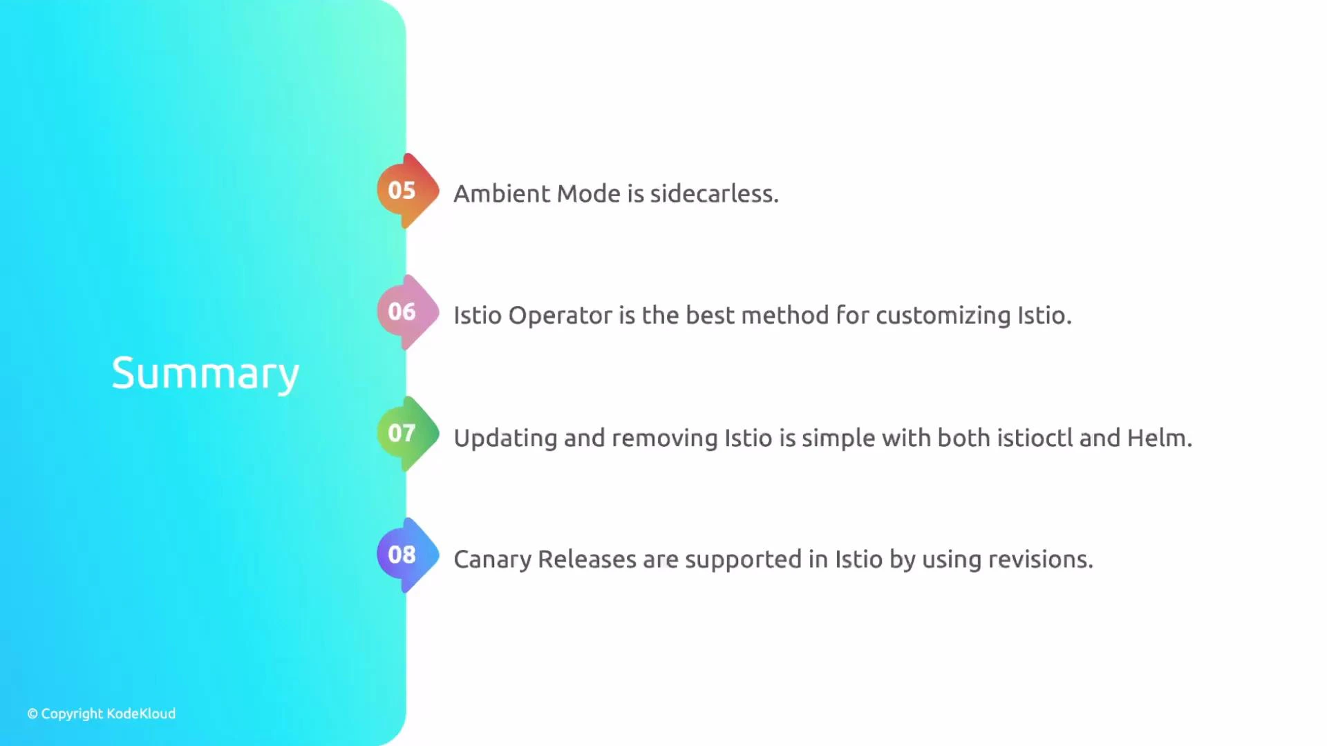 A presentation slide with a turquoise gradient left panel labeled "Summary" and colorful numbered markers down the center. The right side lists brief Istio takeaways (Ambient Mode, Istio Operator for customization, updating/removing with istioctl/Helm, and canary releases via revisions).