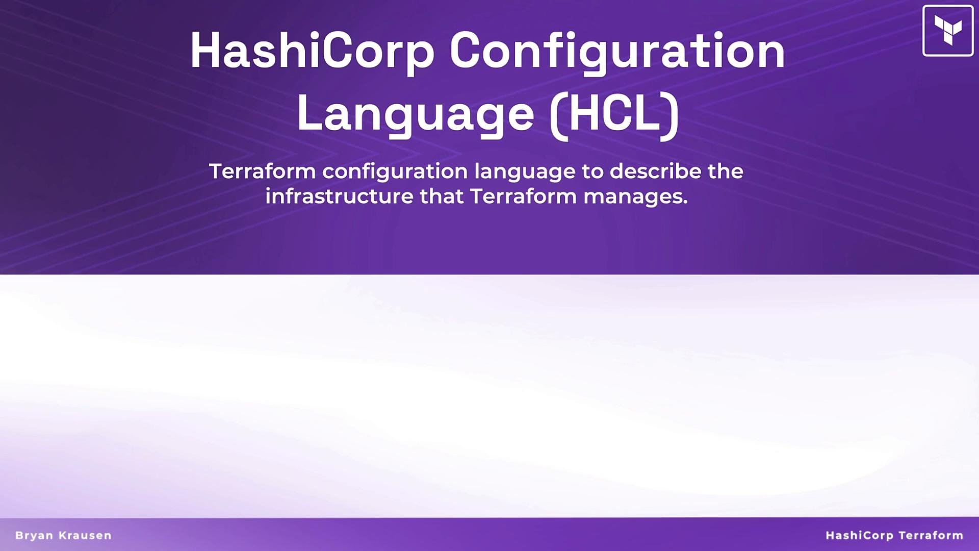 A purple presentation slide titled "HashiCorp Configuration Language (HCL)" with the subtitle "Terraform configuration language to describe the infrastructure that Terraform manages." The Terraform logo is visible in the top-right corner.