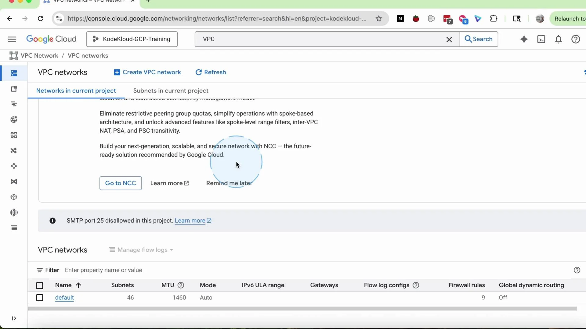 A screenshot of the Google Cloud Console showing the VPC networks page, with buttons to create/refresh a VPC and a notice about NCC and SMTP port 25 being disallowed. The lower pane shows a table listing a "default" VPC and its subnet/MTU/settings.