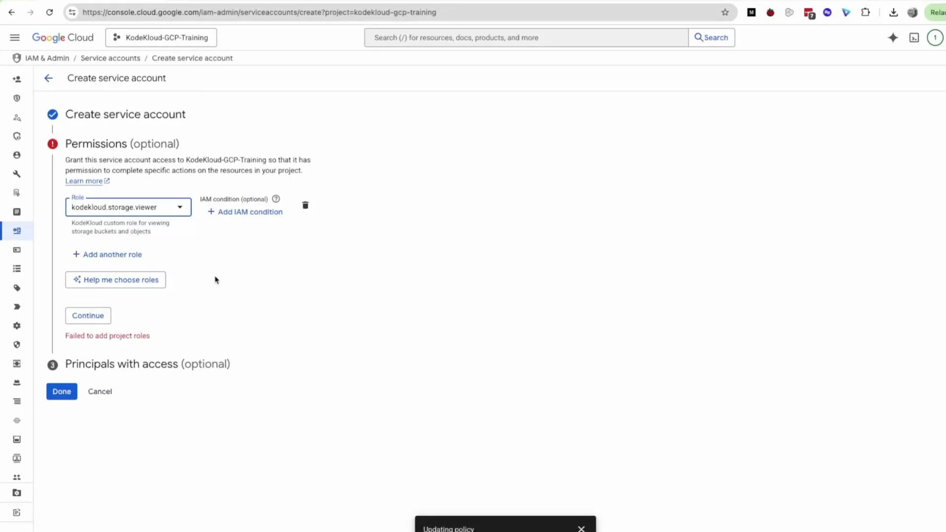 A Google Cloud Console screenshot of the "Create service account" IAM page showing the Permissions step with the role "kodekloud.storage.viewer" selected. A red warning reads "Failed to add project roles" and buttons like Continue and Done are visible.