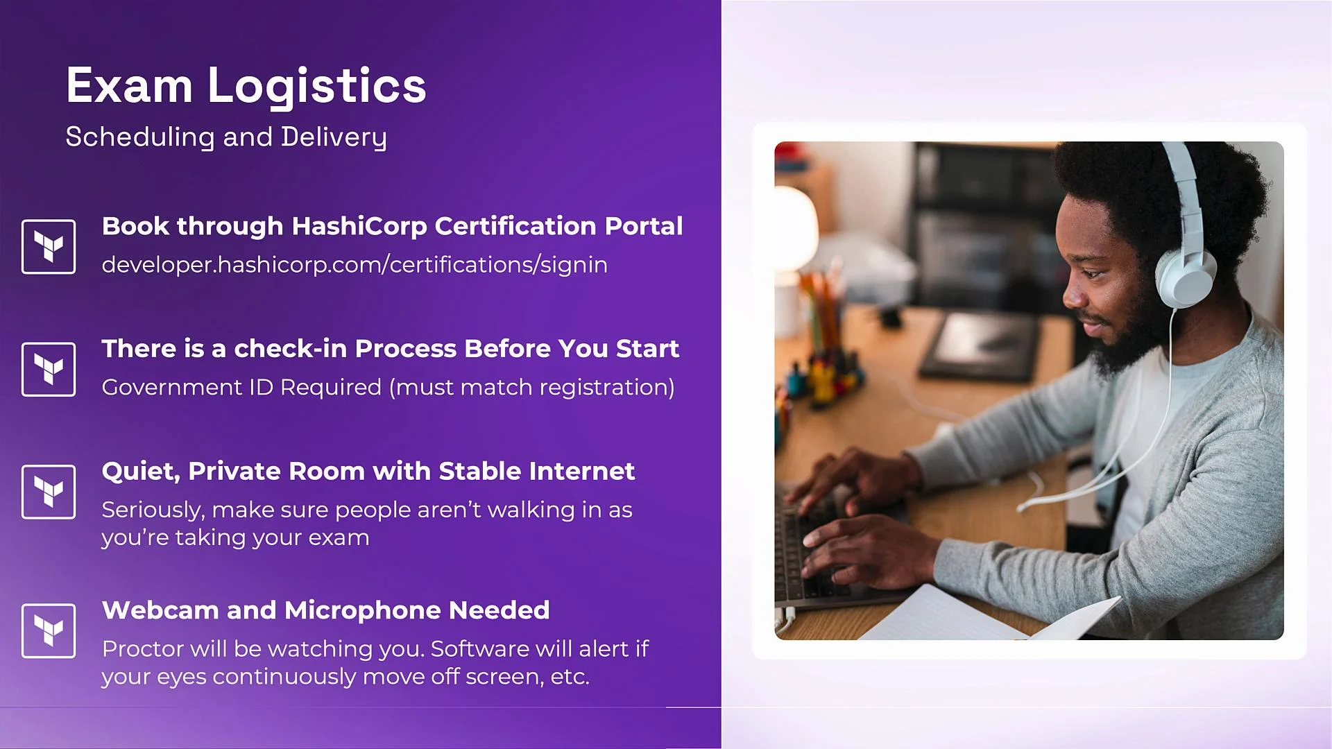 The image provides information on exam logistics for scheduling and delivery of the HashiCorp certification, accompanied by a photo of a person using a computer, wearing headphones.