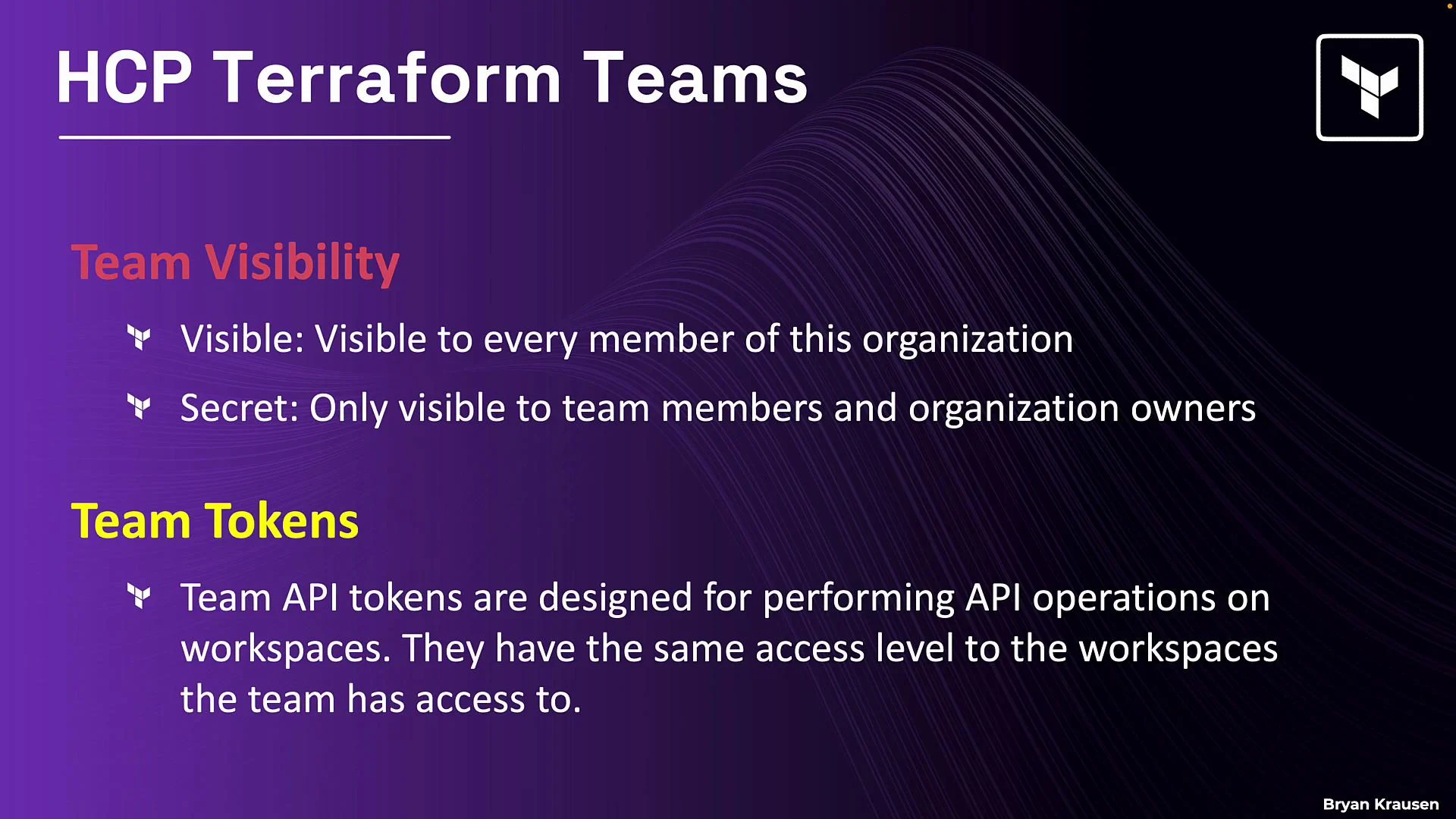 The image is a presentation slide titled "HCP Terraform Teams," detailing team visibility options (Visible and Secret) and information about team tokens for API operations on workspaces.