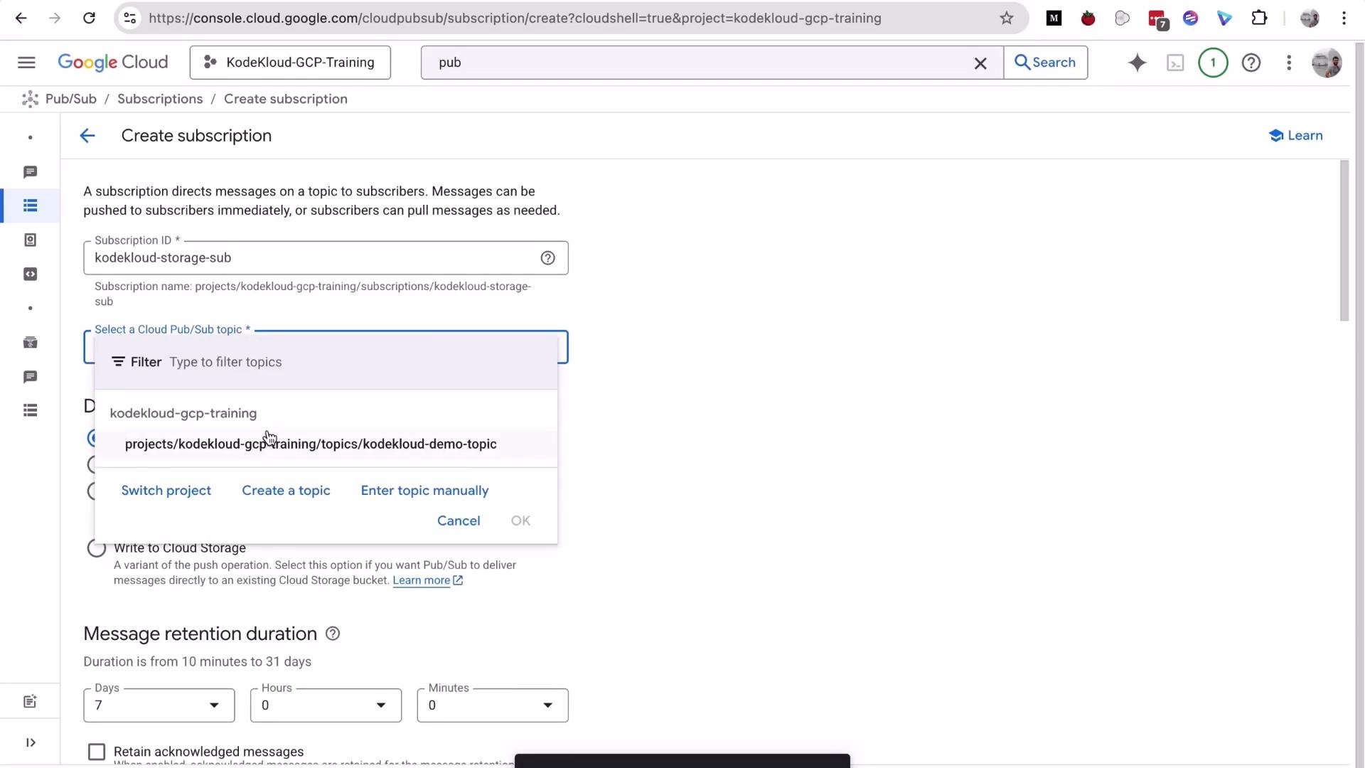 Screenshot of the Google Cloud Console Pub/Sub "Create subscription" page showing a Subscription ID set to "kodekloud-storage-sub" and a topic selection dropdown listing projects/kodekloud-gcp-training/topics/kodekloud-demo-topic. The message retention duration settings and delivery options are visible below.