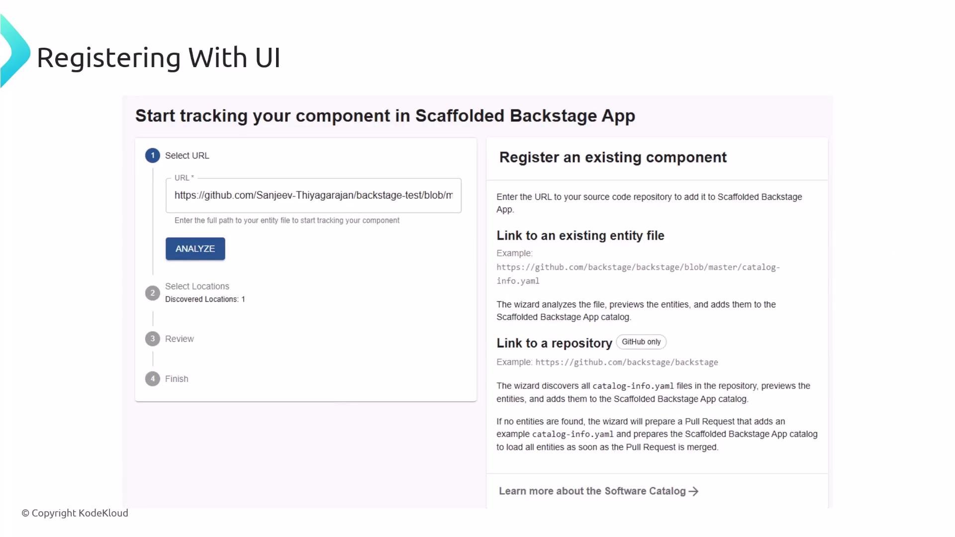 A screenshot of a "Registering With UI" wizard for tracking a component in a Scaffolded Backstage App, showing a URL input field and an "ANALYZE" button. The right pane provides instructions for registering an existing component by linking to an entity file or repository.