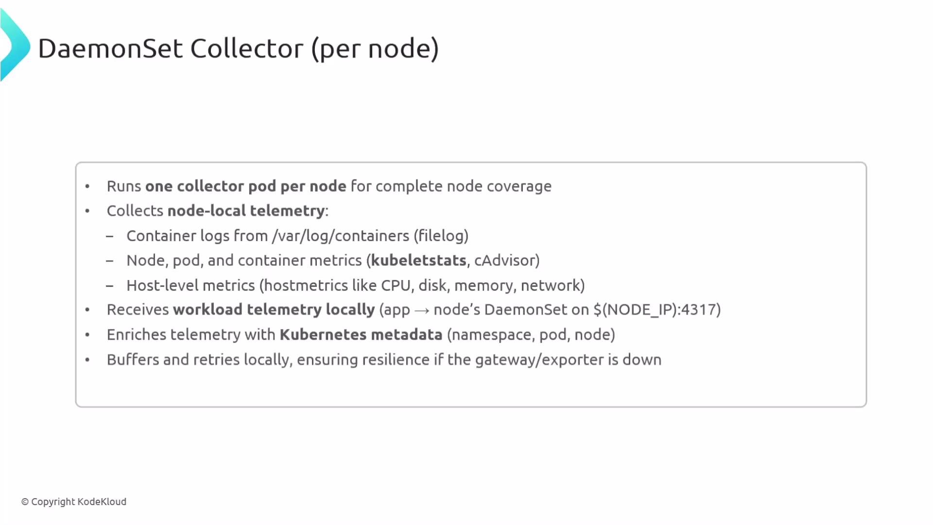 The image is an informational slide about a DaemonSet Collector per node, detailing its functions such as running one collector pod per node, collecting node-local telemetry, receiving workload telemetry locally, enriching telemetry with Kubernetes metadata, and ensuring resilience.