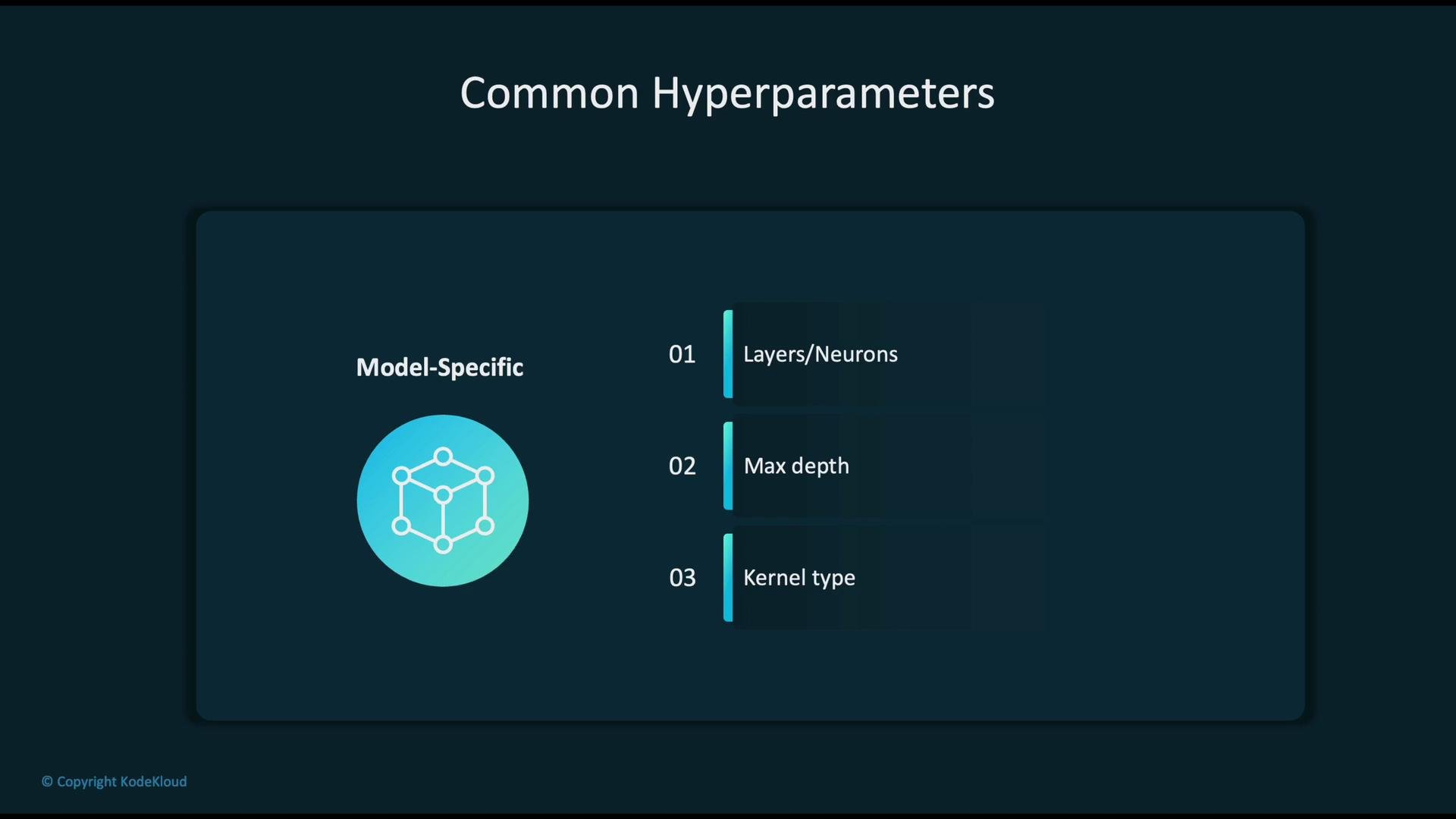 The image is a slide titled "Common Hyperparameters," highlighting model-specific parameters such as layers/neurons, max depth, and kernel type, with a geometric icon on the left.