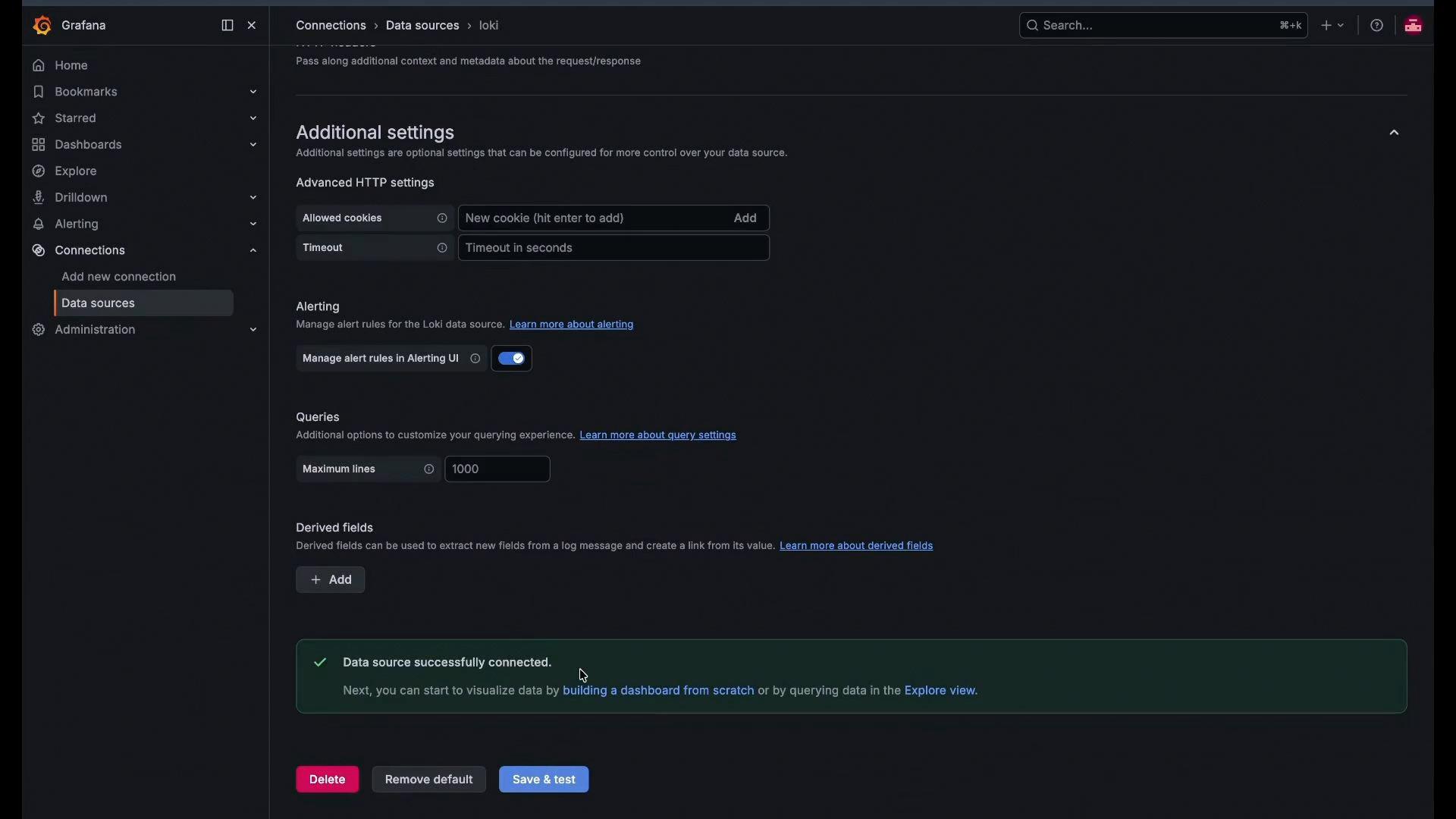A Grafana settings screenshot showing the "Connections > Data sources > loki" Additional settings page with fields for HTTP settings (allowed cookies, timeout), alerting toggle, query options, and derived fields. A green banner reads "Data source successfully connected" and action buttons ("Delete", "Remove default", "Save & test") appear at the bottom.