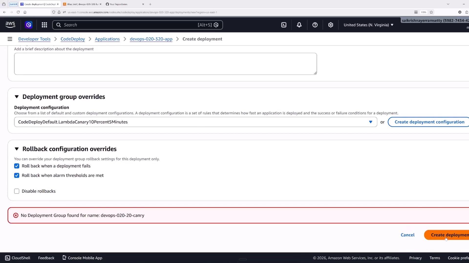 A screenshot of the AWS CodeDeploy "Create deployment" page showing deployment group overrides and rollback configuration options. A red error banner at the bottom says "No Deployment Group found for name: devops-020-20-canry," and the "Create deployment" button is visible.