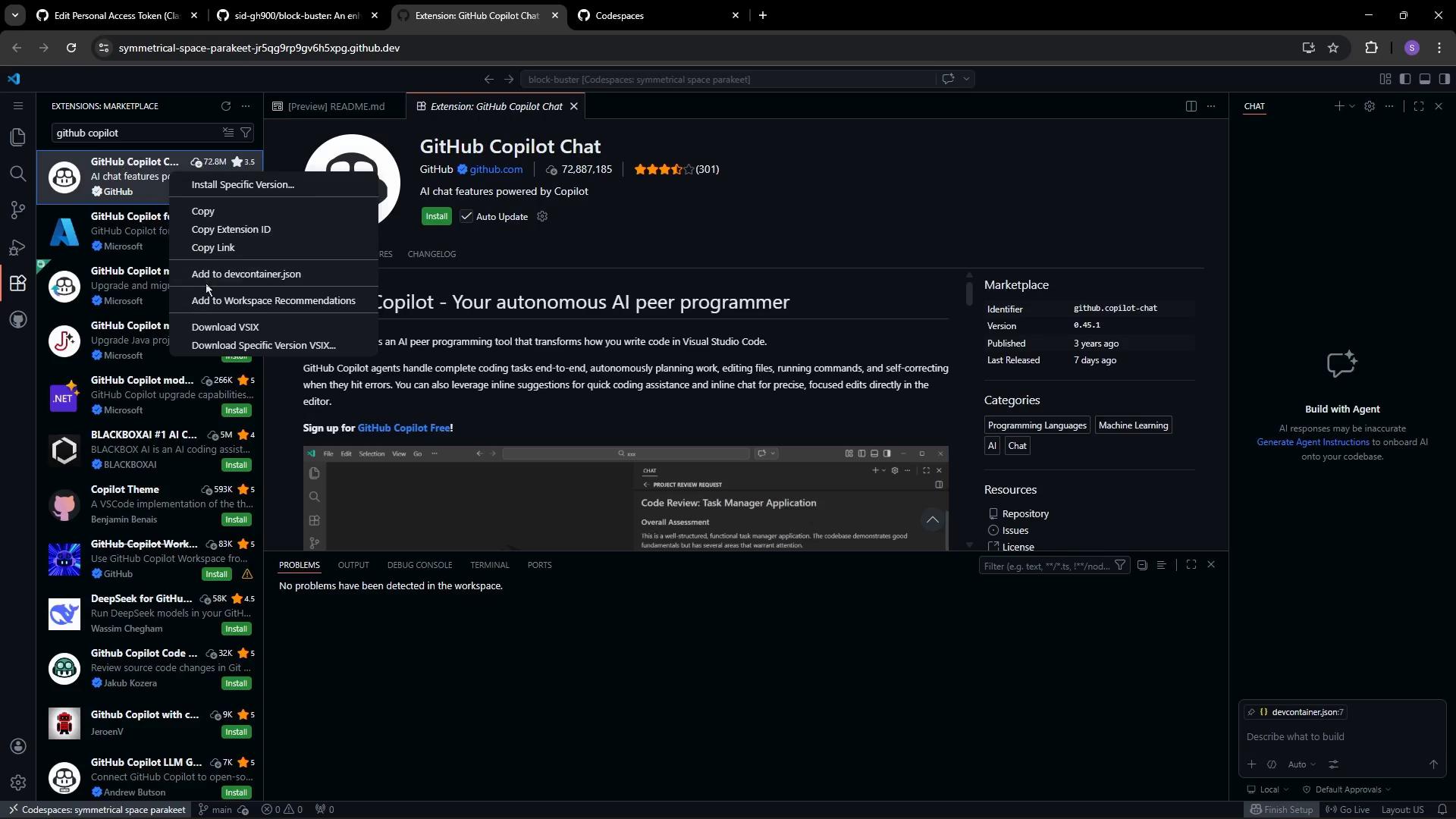A dark-themed Visual Studio Code/Codespaces window open to the Extensions marketplace, showing the GitHub Copilot Chat extension page with a right-click context menu over the extension. The left sidebar lists other extensions and the right pane shows marketplace details and a chat/agent panel.