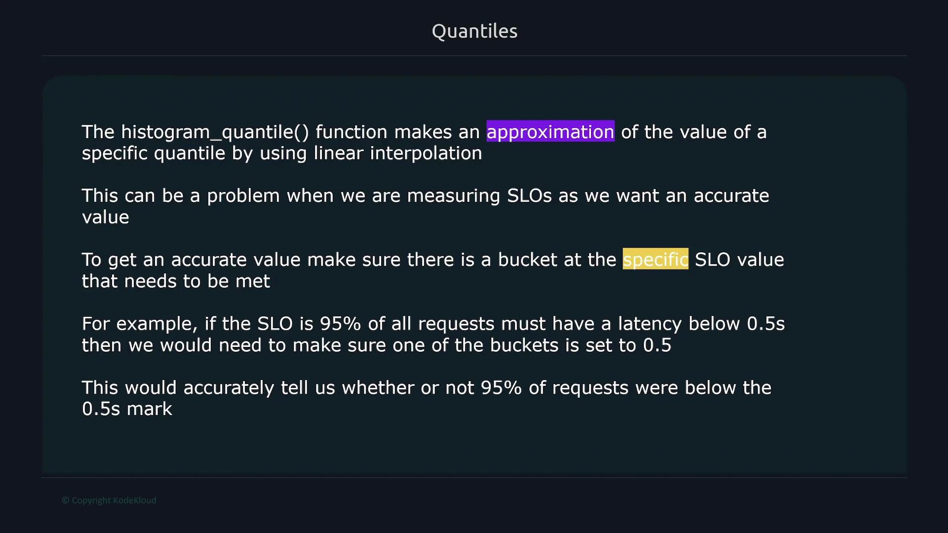 The image contains a text explanation about the histogram_quantile() function, discussing its approximation of quantile values and emphasizing the need for specific bucket settings to accurately measure Service Level Objectives (SLOs).