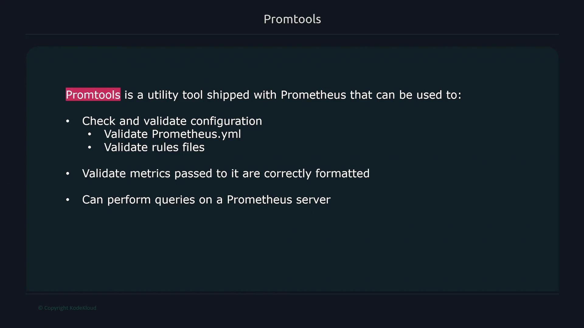 The image is a slide describing "Promtools," a utility tool for Prometheus, highlighting its functions such as validating configurations and metrics, and performing queries on a Prometheus server.