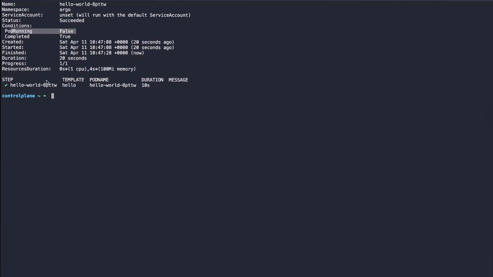 The image shows a terminal displaying the status of a Kubernetes job named "hello-world-8pttw." The job has successfully started, completed in 20 seconds, and is not currently running.