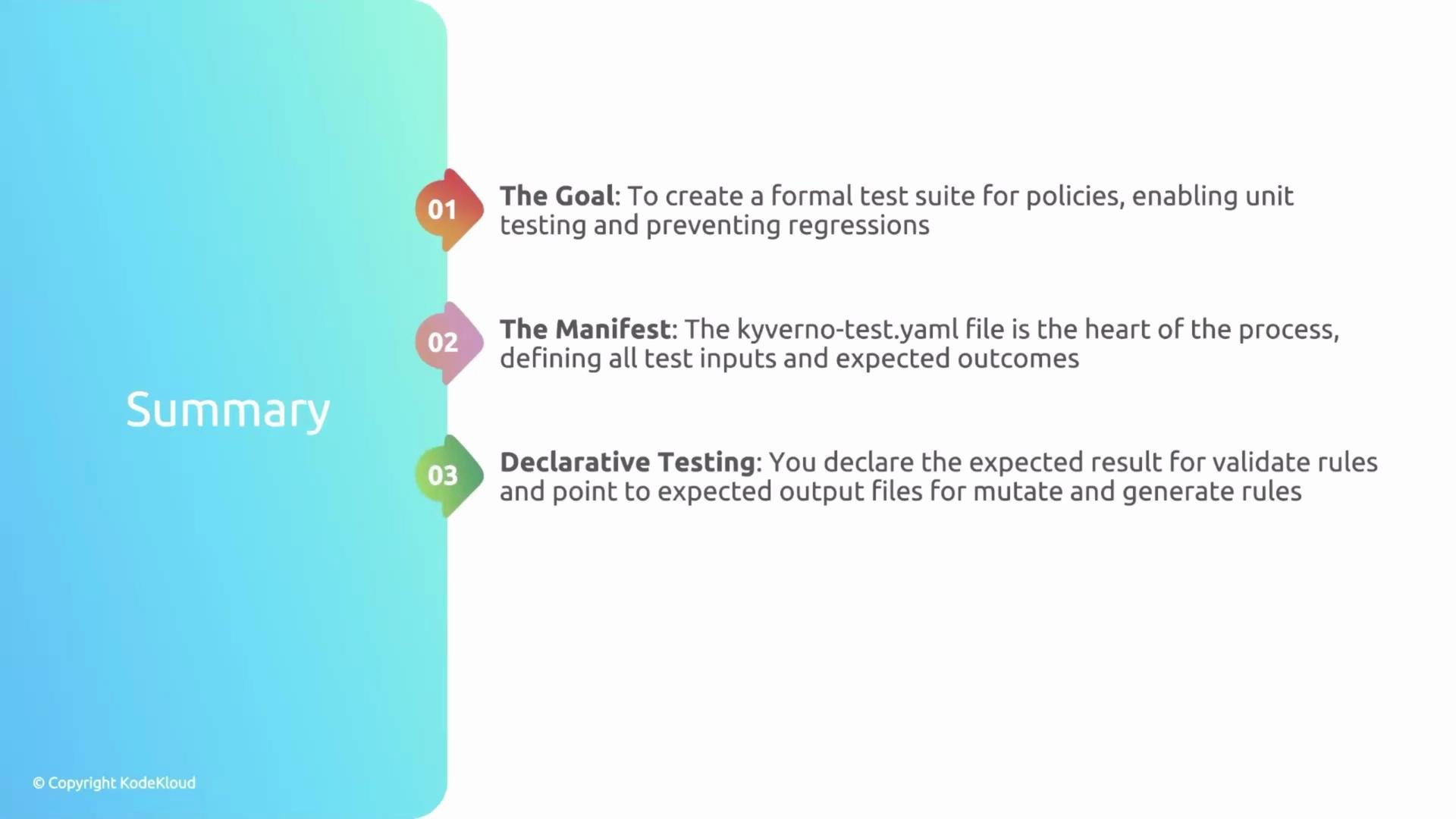 The image contains a summary of three key points related to formal test suites for policies: the goal of creating a suite, the significance of the kyverno-test.yaml file, and the concept of declarative testing.