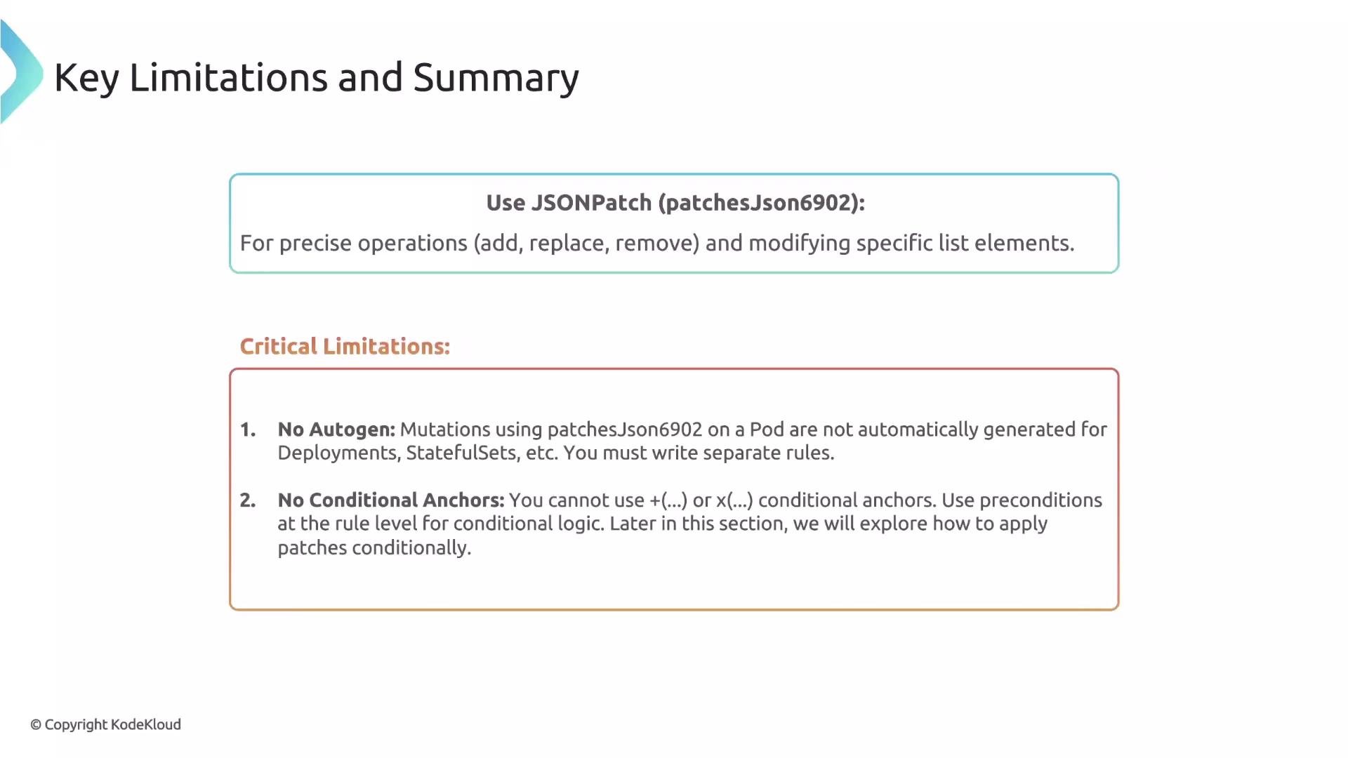 The image outlines key limitations and summary for using JSONPatch, highlighting its capability for precise operations and two critical limitations related to autogen and conditional anchors.