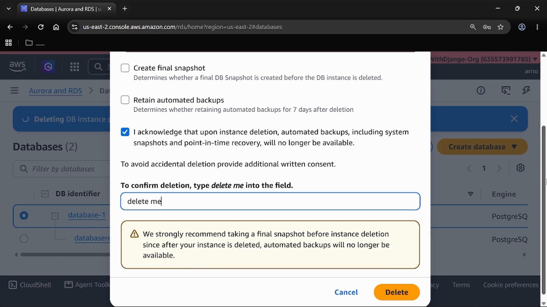 A screenshot of the AWS RDS/Aurora console showing a DB instance deletion confirmation dialog that asks the user to type "delete me" to confirm and warns that automated backups will be lost. The dialog also shows options for creating a final snapshot or retaining automated backups and a Delete button.