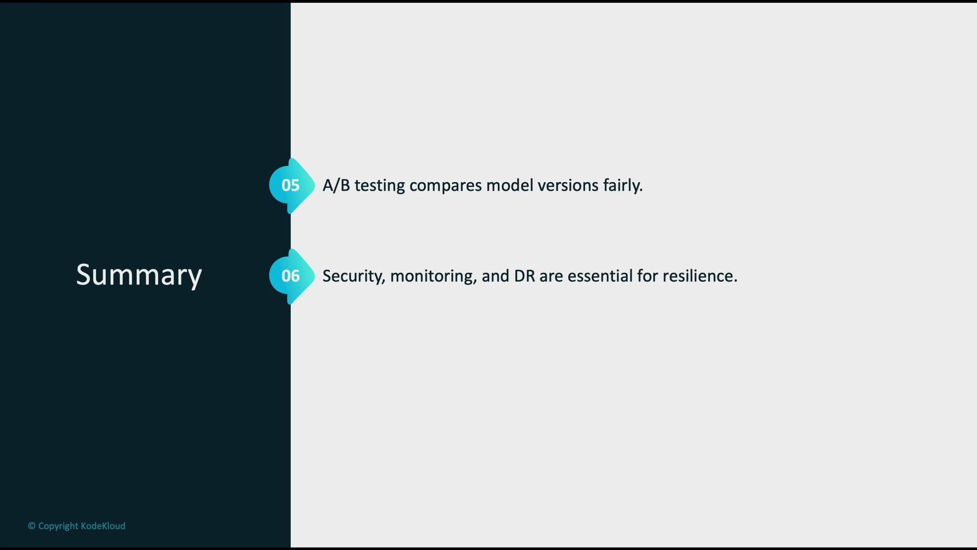 The image is a summary slide with two points: A/B testing compares model versions fairly, and security, monitoring, and disaster recovery are essential for resilience.