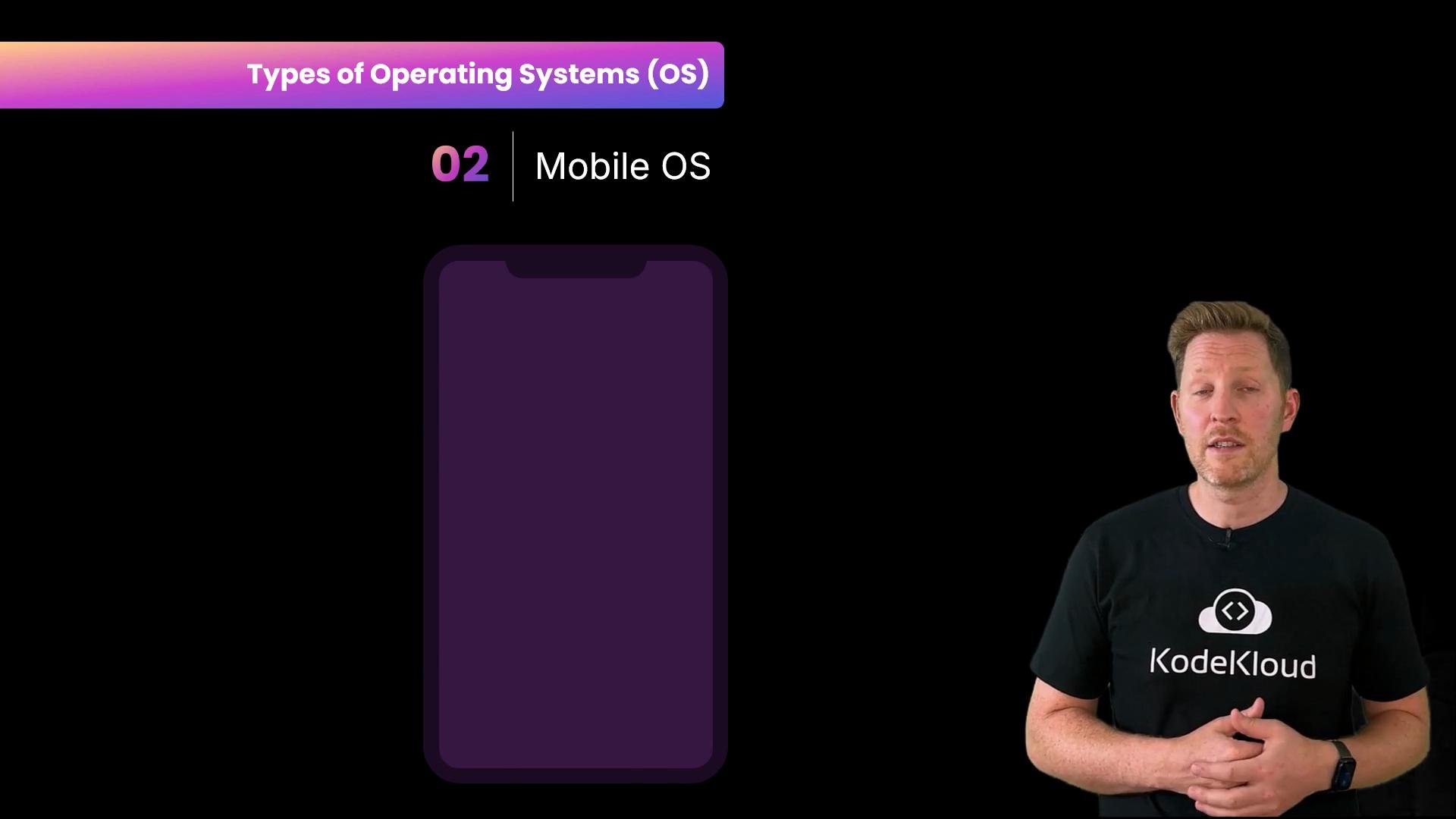 A presentation slide titled "Types of Operating Systems (OS)" showing "02 Mobile OS" with a large purple smartphone graphic on the left. A man in a KodeKloud t-shirt stands on the right, appearing to speak.