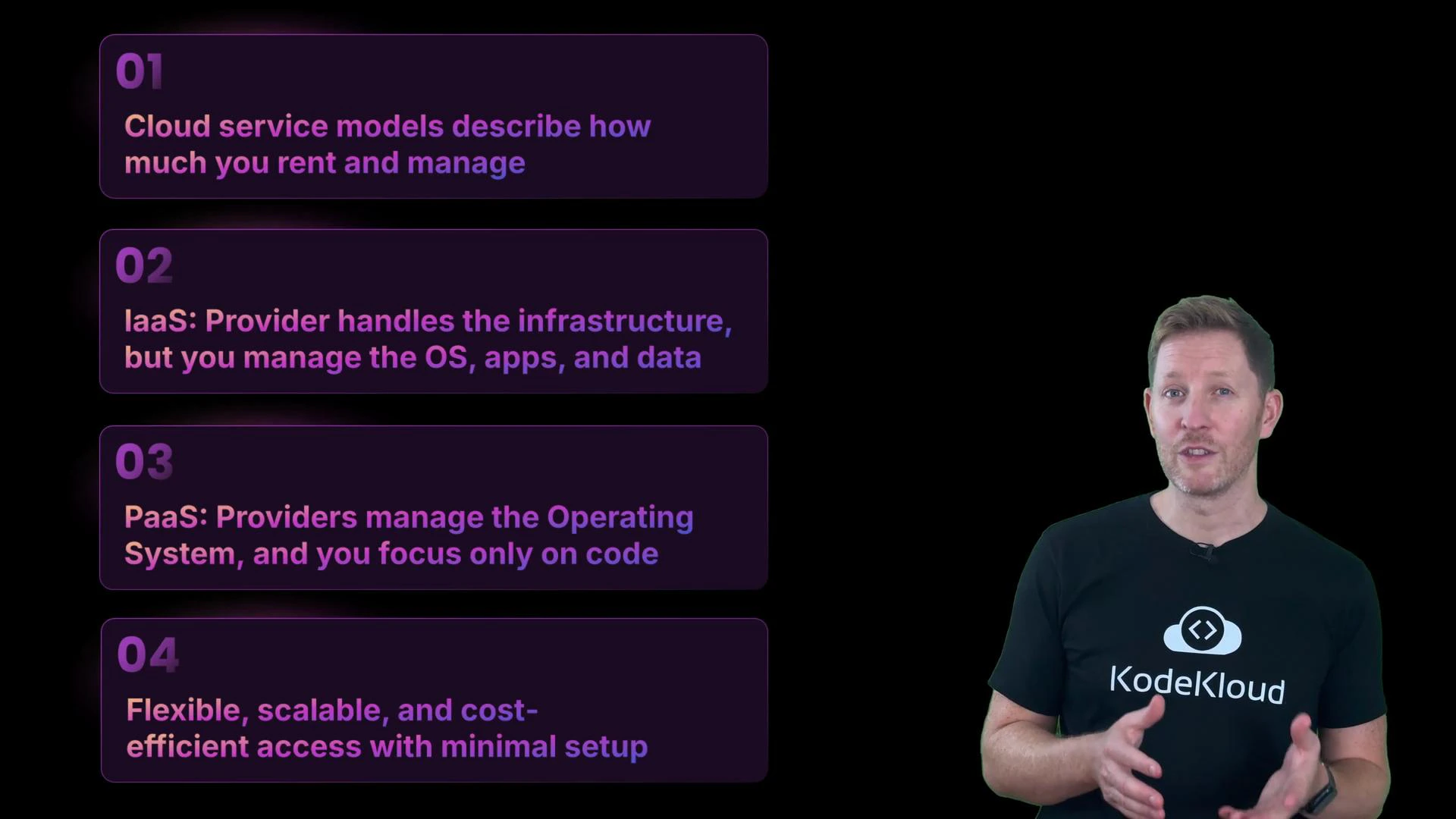 A presenter in a black "KodeKloud" T-shirt speaks on the right while four numbered purple panels on the left summarize cloud service models (IaaS, PaaS, and related points).