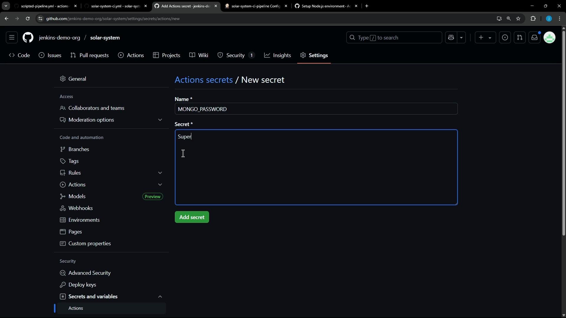 A GitHub repository Settings page open to "Actions secrets / New secret," showing the Name field filled with "MONGO_PASSWORD" and the Secret textarea partially typed ("Super"). The interface is in dark mode with the repo settings sidebar visible.