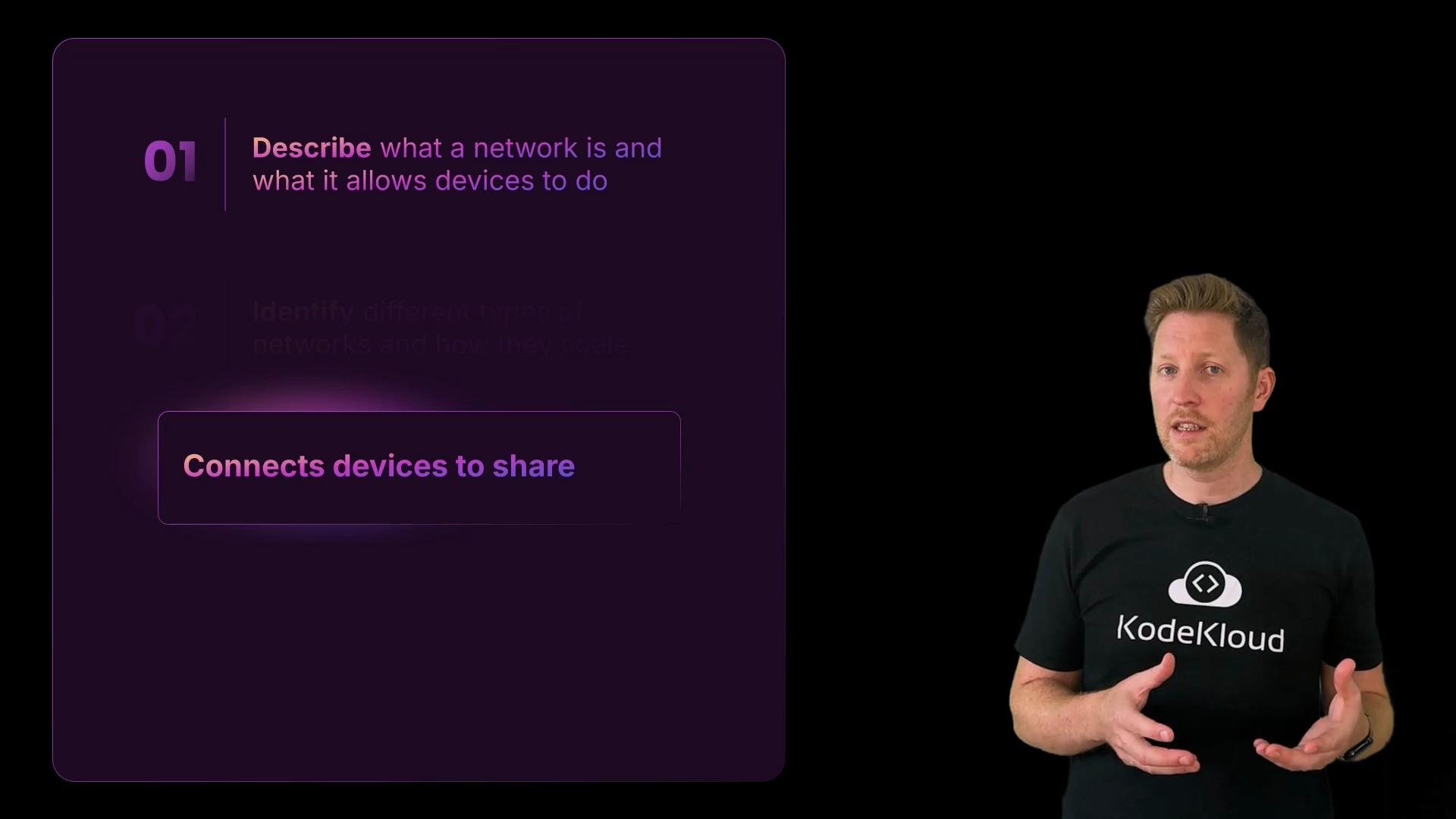A presenter wearing a KodeKloud shirt stands on the right while a purple slide fills the left side, titled "Describe what a network is..." with a highlighted box that says "Connects devices to share."