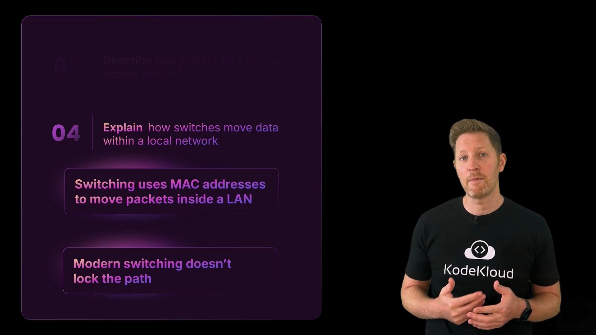 A presenter stands on the right wearing a KodeKloud t-shirt against a black background. On the left is a purple slide about networking titled "Explain how switches move data within a local network," mentioning MAC addresses and switching.