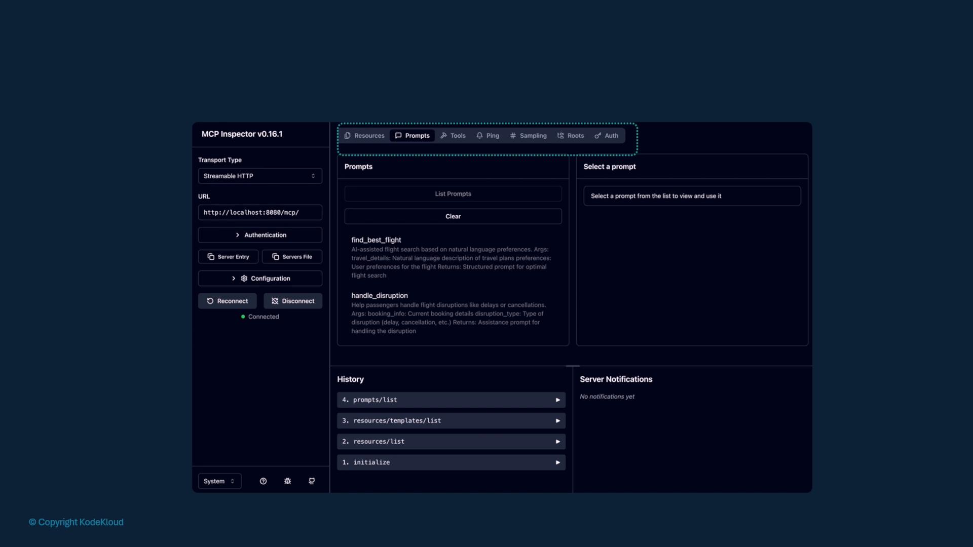 A dark-themed dashboard titled "MCP Inspector v0.16.1" showing connection settings on the left and a central Prompts panel with entries like "find_best_flight" and "handle_disruption," plus history and server notifications. The left column shows a streamable HTTP URL (http://localhost:8080/mcp/) and a green "Connected" indicator.