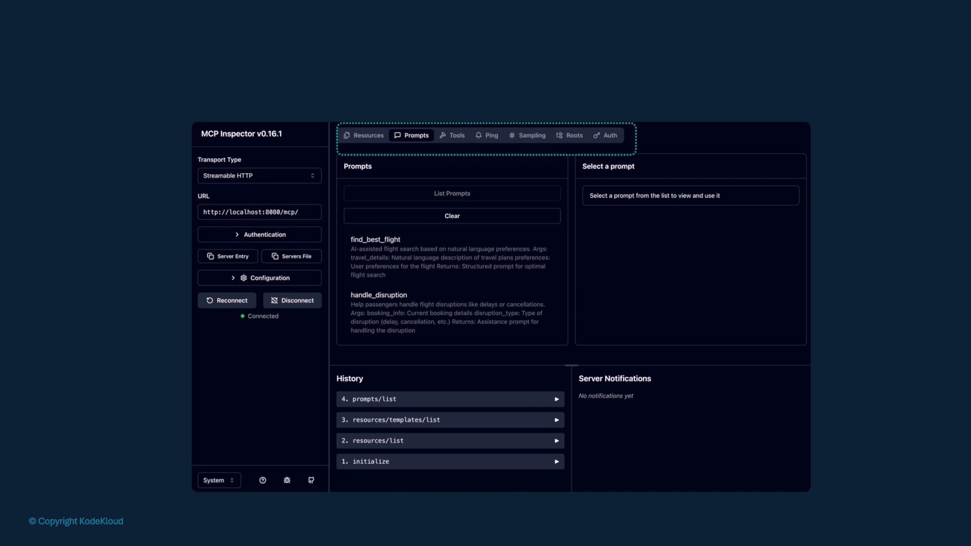A dark-themed dashboard titled "MCP Inspector v0.16.1" showing connection settings on the left and a central Prompts panel with entries like "find_best_flight" and "handle_disruption," plus history and server notifications. The left column shows a streamable HTTP URL (http://localhost:8080/mcp/) and a green "Connected" indicator.