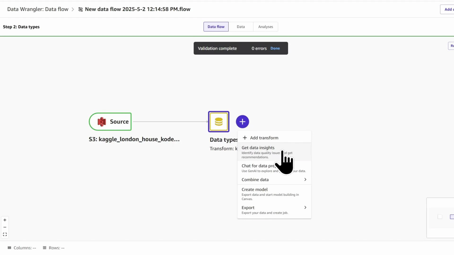 A screenshot of a Data Wrangler "Data flow" UI showing an S3 source (kaggle_london_house_...) connected to a "Data types" node. A context menu with options like "Add transform" and "Get data insights" is open, and a hand-cursor is selecting an item while a "Validation complete — 0 errors" message appears at the top.