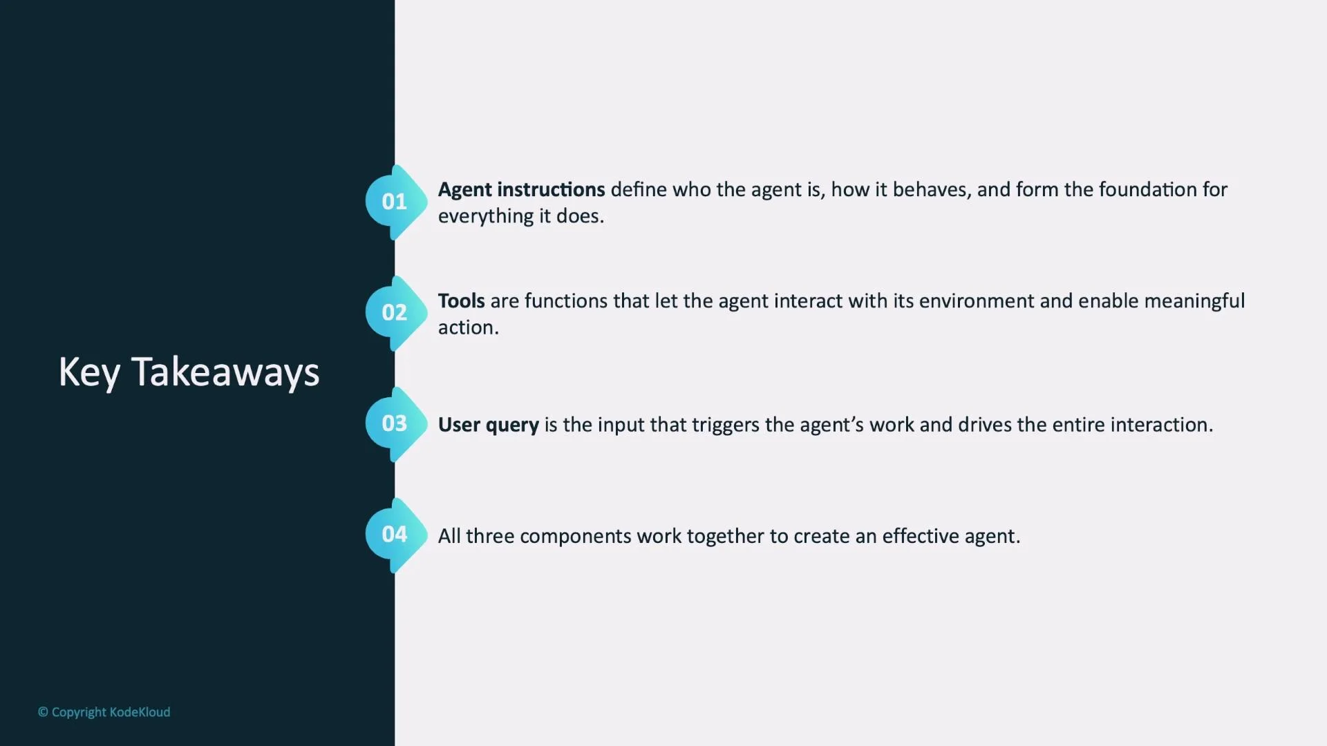A presentation slide titled "Key Takeaways" listing four numbered points about agent instructions, tools, the user query, and how the components work together. The layout has a dark left column and light right area with turquoise numbered markers.