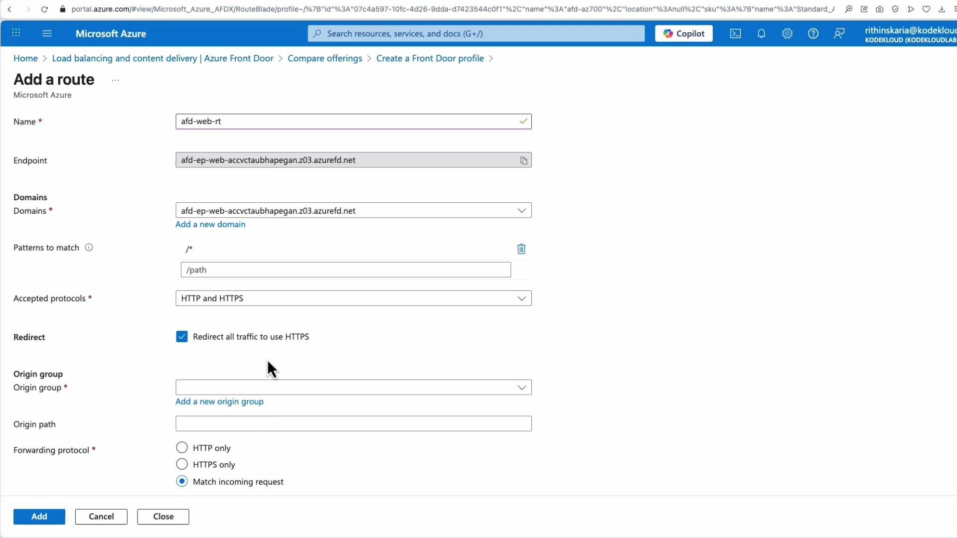 Screenshot of the Microsoft Azure portal displaying the "Add a route" page for Azure Front Door, with fields for Name, Endpoint, Domains, Patterns to match, Accepted protocols, Redirect to HTTPS, Origin group, and Forwarding protocol. Action buttons "Add", "Cancel", and "Close" are visible at the bottom.