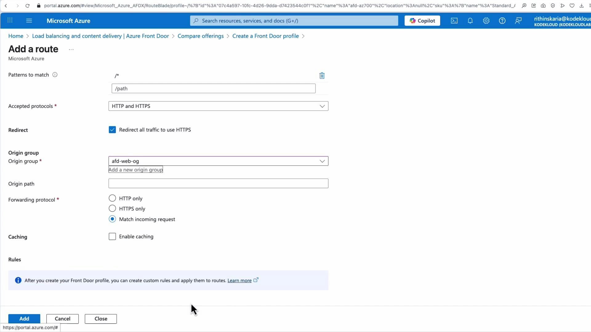 A screenshot of the Microsoft Azure portal showing the "Add a route" configuration page for Azure Front Door with fields for patterns, accepted protocols, redirect to HTTPS, origin group, forwarding protocol, and caching. Action buttons "Add", "Cancel", and "Close" appear at the bottom.