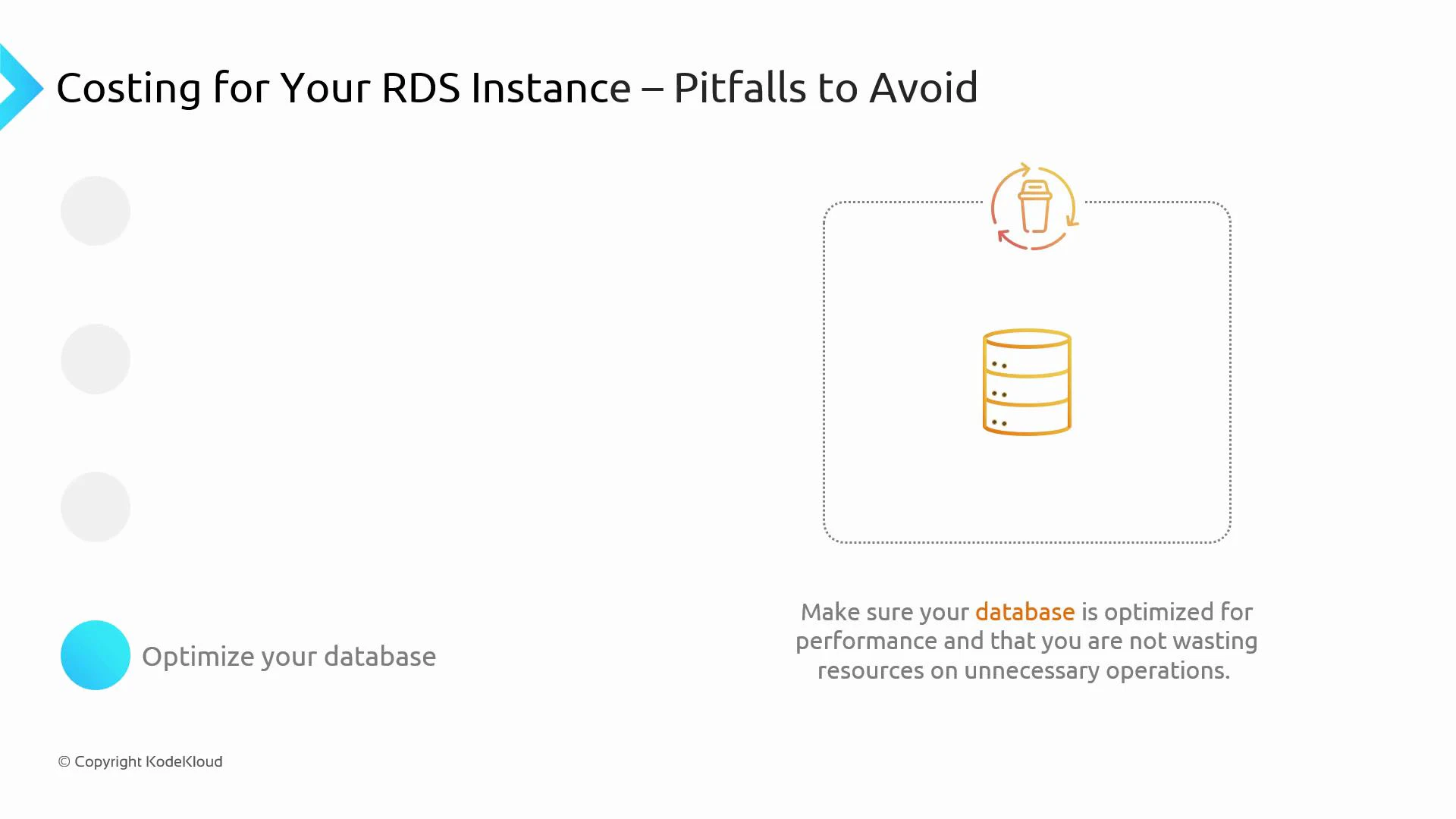 A presentation slide titled "Costing for Your RDS Instance – Pitfalls to Avoid" urging you to "Optimize your database," with an orange database icon and a note to improve performance so you don't waste resources.
