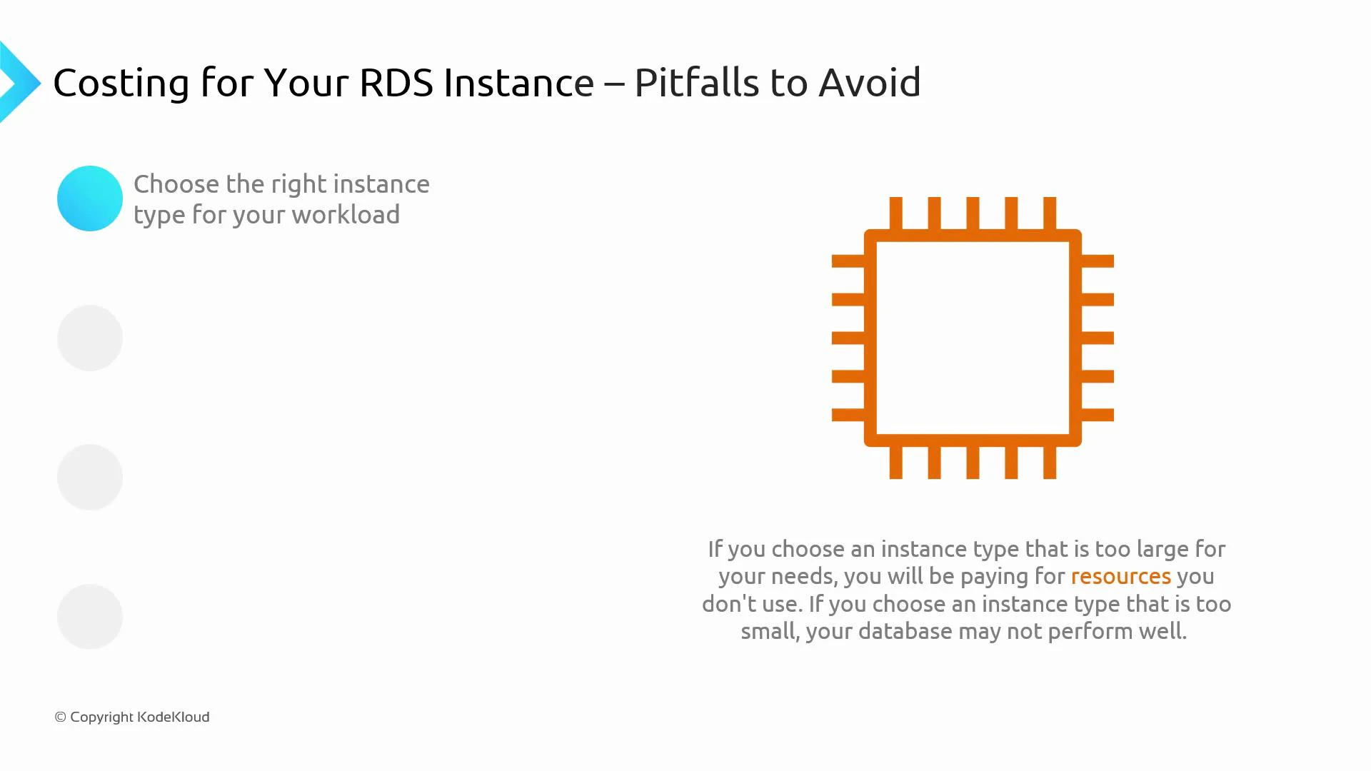 A presentation slide titled "Costing for Your RDS Instance – Pitfalls to Avoid" advising to choose the right instance type for your workload. It features an orange chip icon and text warning that instances that are too large waste resources while ones that are too small hurt database performance.