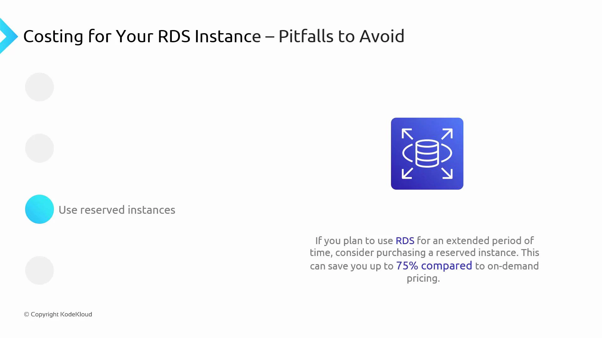 A presentation slide titled "Costing for Your RDS Instance – Pitfalls to Avoid" recommending the use of reserved instances for RDS to save up to 75% versus on‑demand pricing, shown alongside a blue database/scalability icon.